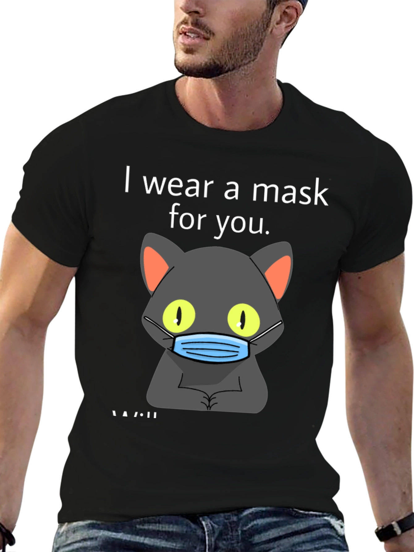 Black I Wear a Mask for You T-Shirt view 6