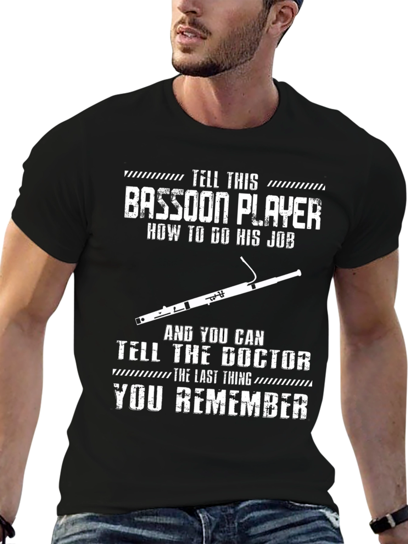 Black Bassoon Player T-Shirt - Tell This Bassoon Player How to Do His Job view 6