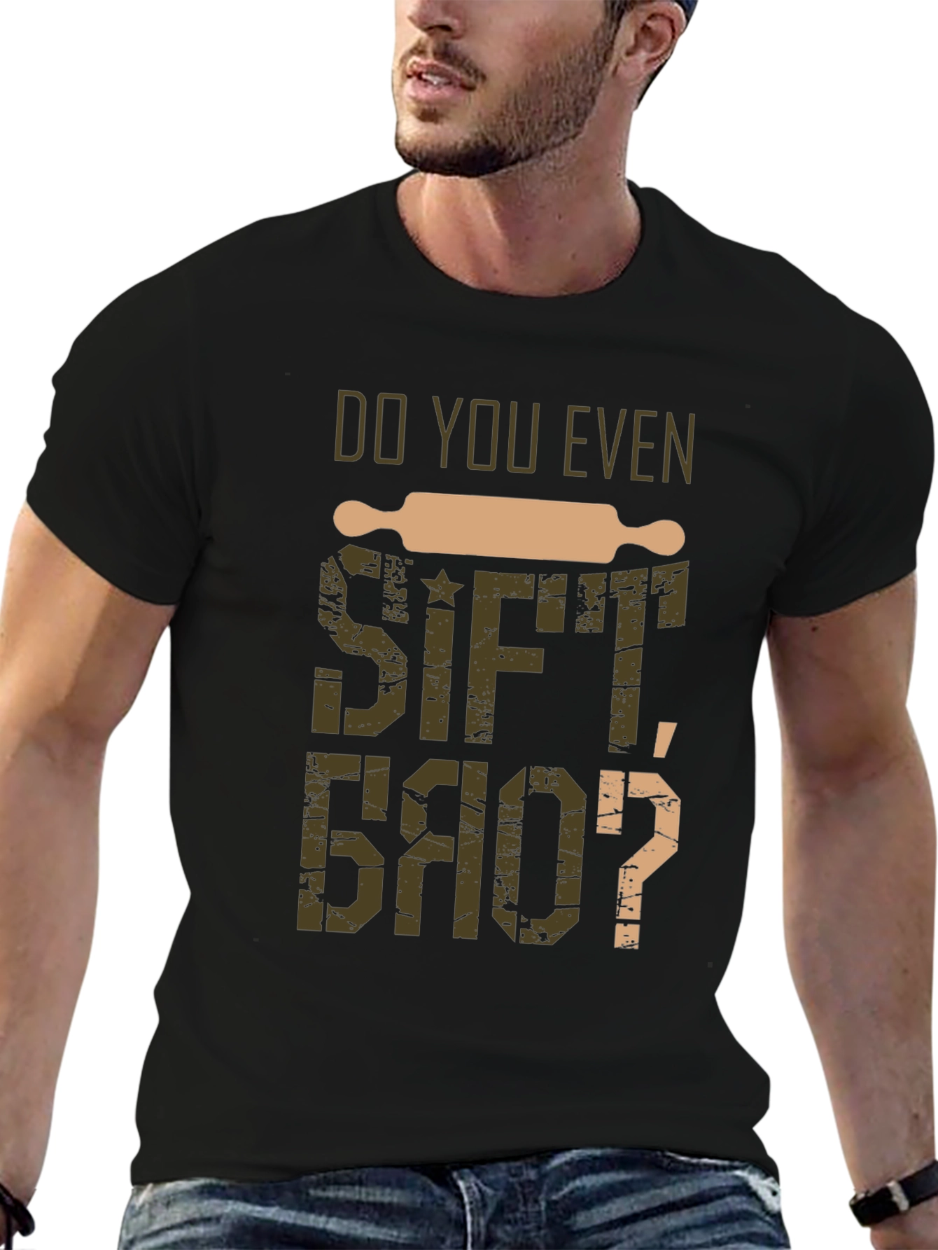 Black Do You Even Sift Bro? Baker T-Shirt view 6