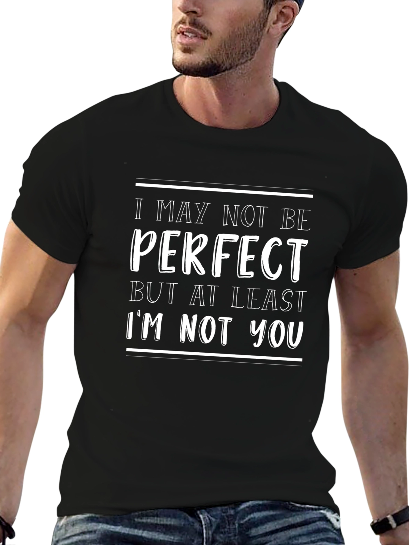 Black Funny Sarcastic T-Shirt - I May Not Be Perfect view 6
