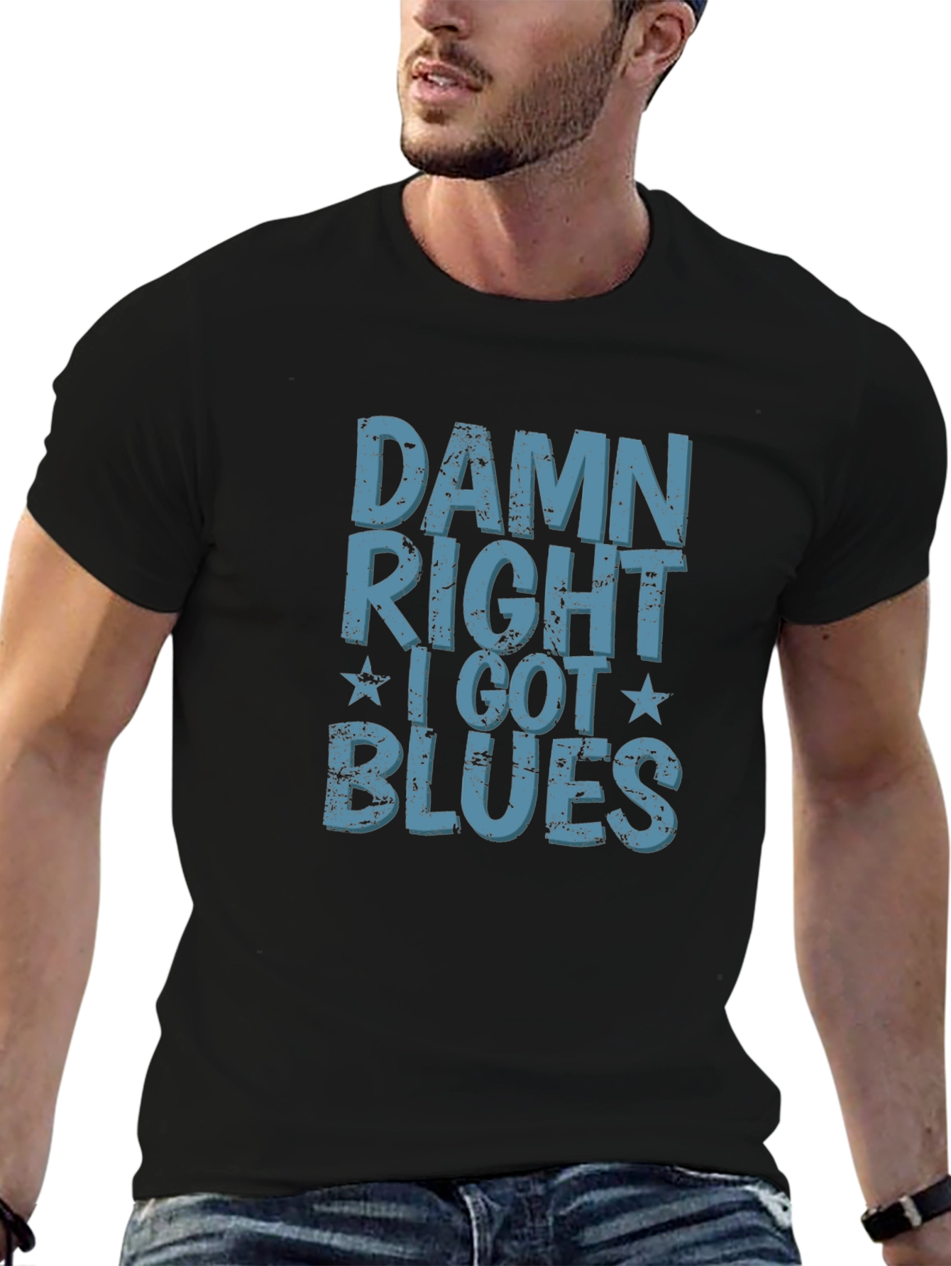 Black Damn Right I Got Blues T-Shirt - Distressed Design view 6