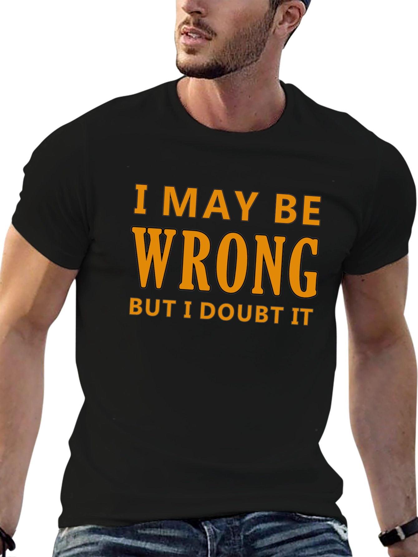 Black Humorous "I May Be Wrong" Graphic T-Shirt view 6
