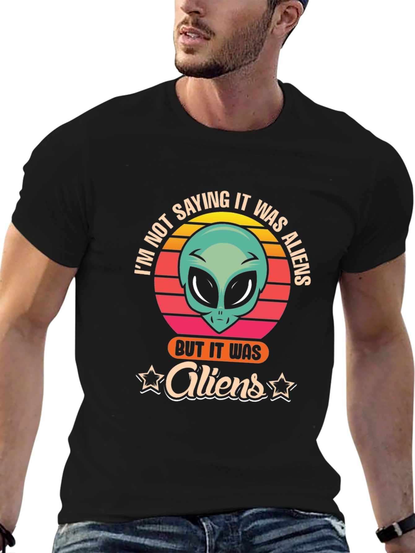 Black I'm Not Saying It Was Aliens T-Shirt view 6