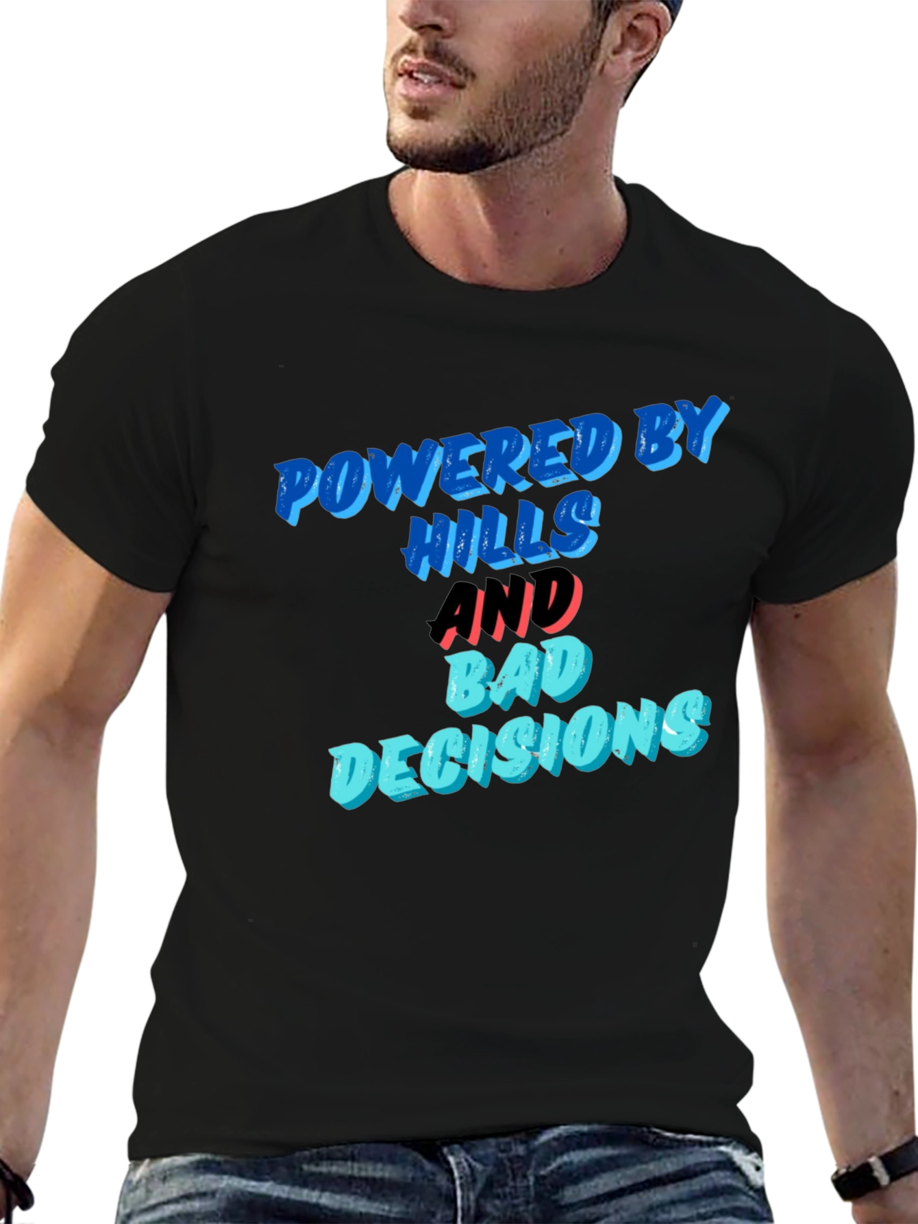 Black Powered by Hills and Bad Decisions T-Shirt view 6