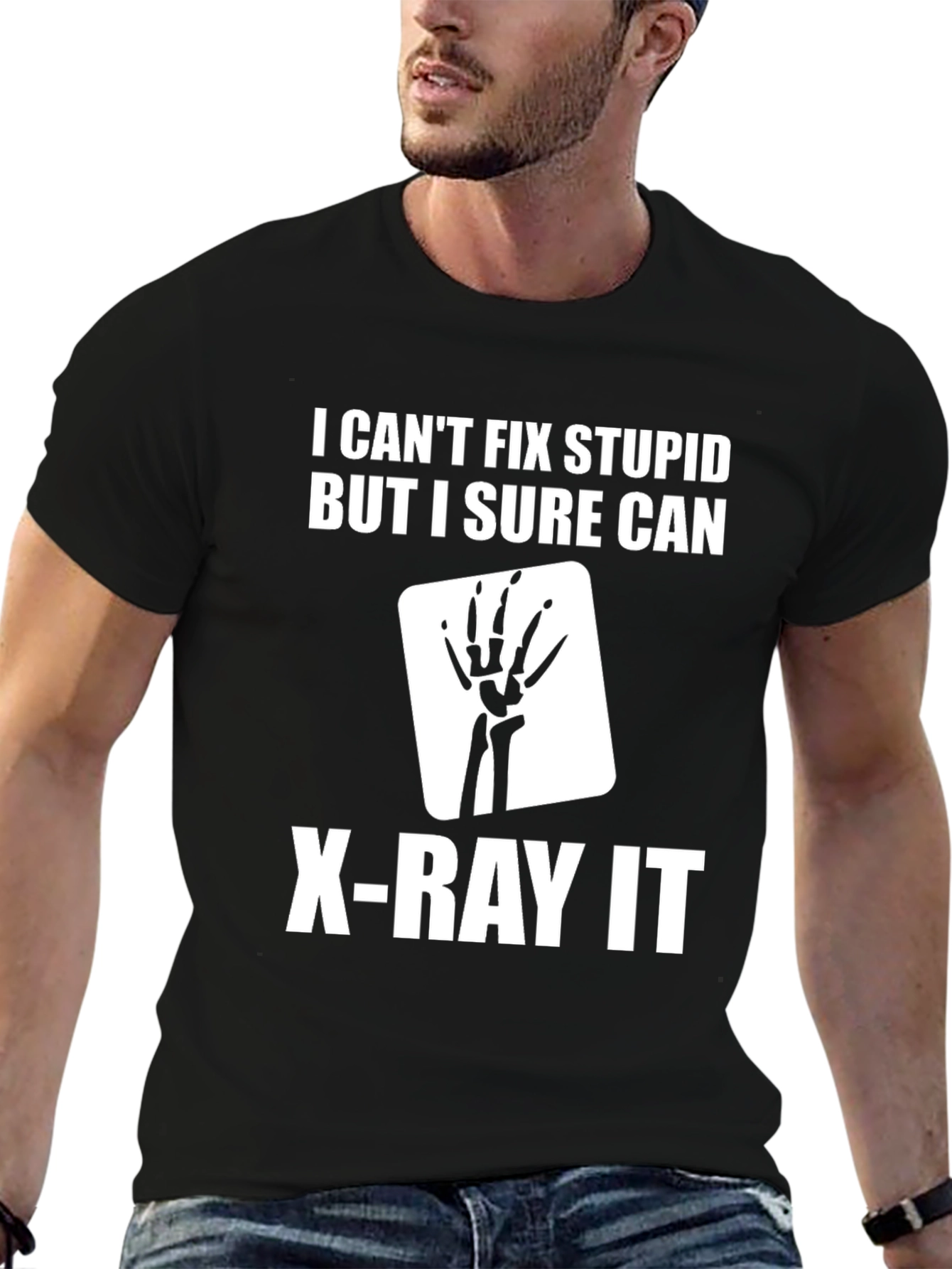 Black I Can't Fix Stupid X-Ray T-Shirt view 6