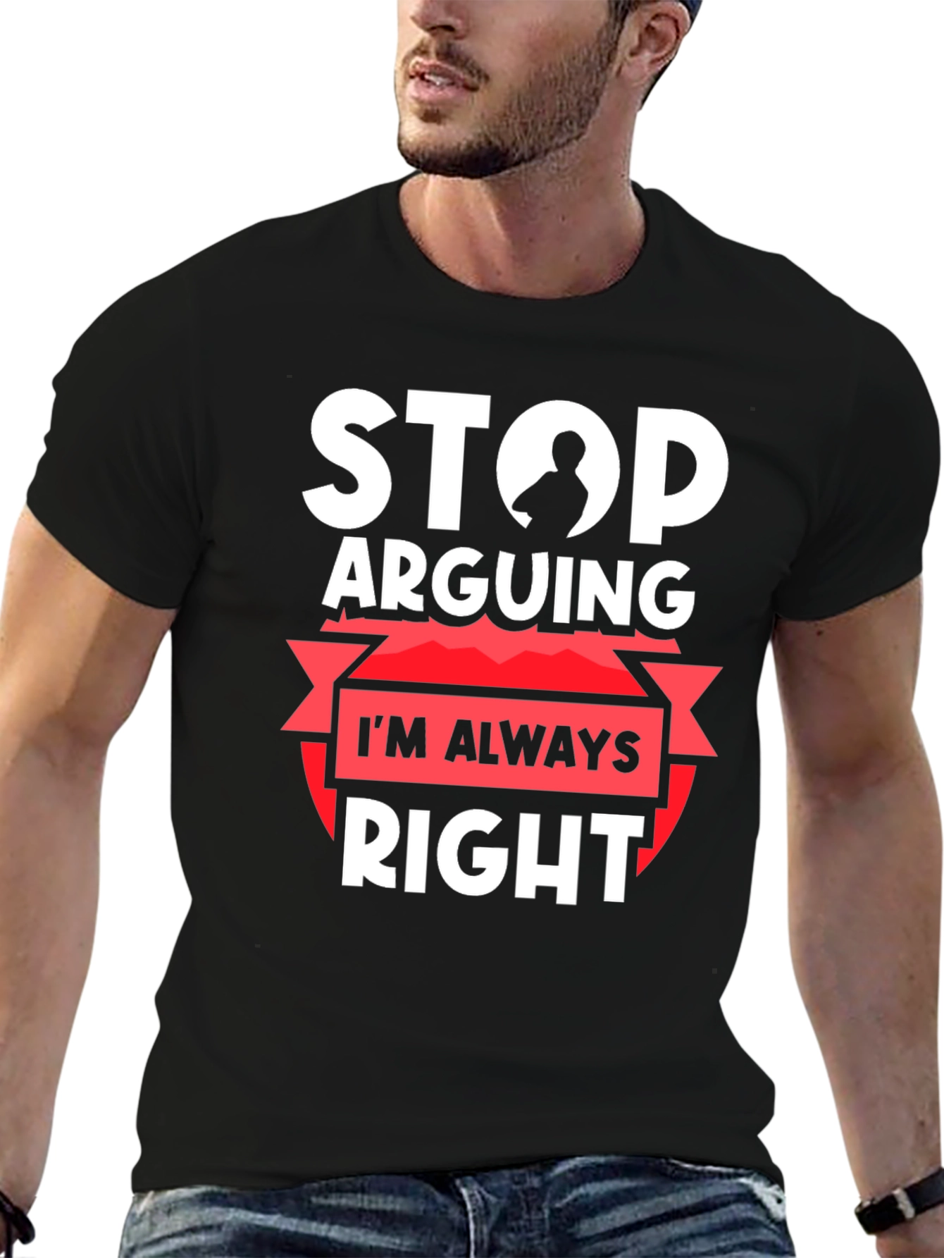 Black Stop Arguing I'm Always Right Graphic Tee view 6