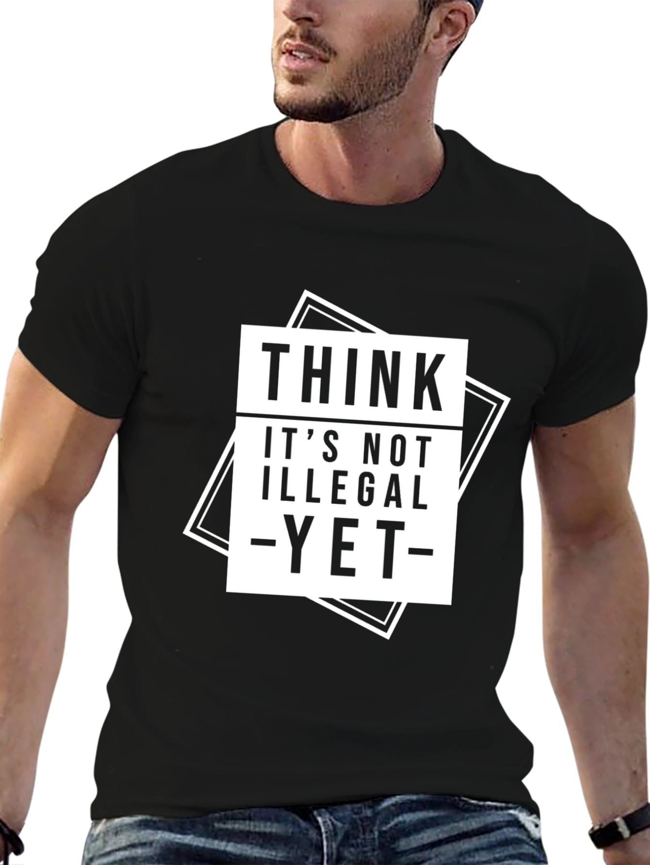 Black Think It's Not Illegal Yet T-Shirt view 6