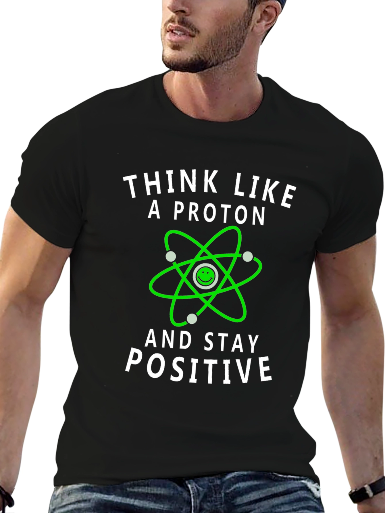 Black Think Like a Proton Positive Vibes T-Shirt view 6