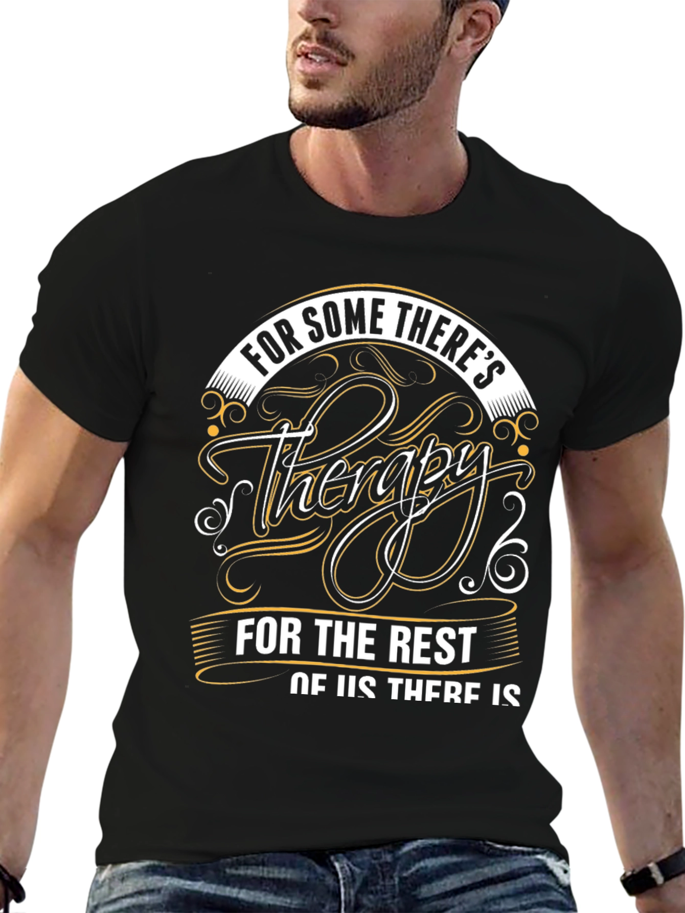 Black Therapy T-Shirt | For Some There's Therapy, For the Rest of Us... view 6