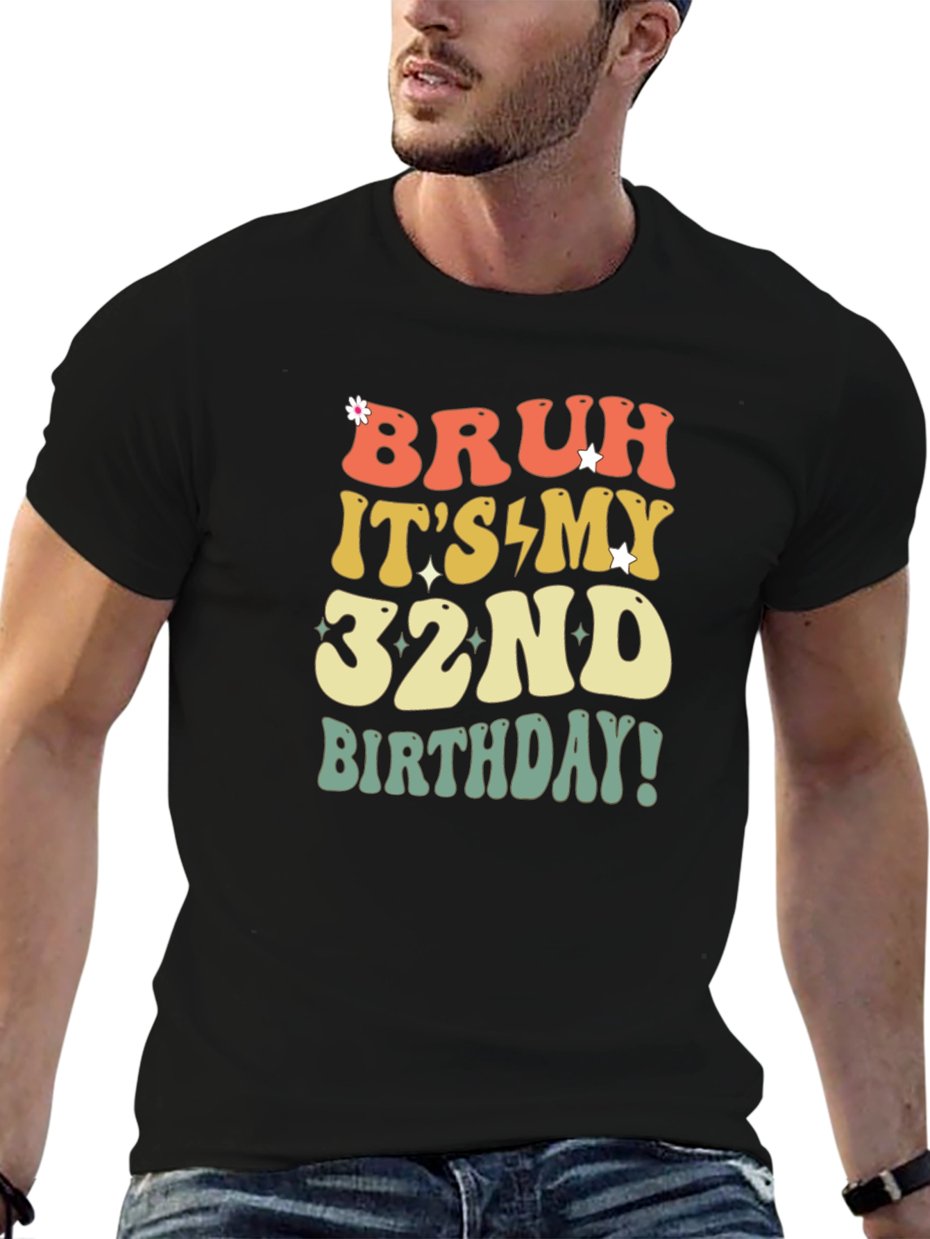 Black Bruh It's My 32nd Birthday T-Shirt view 6