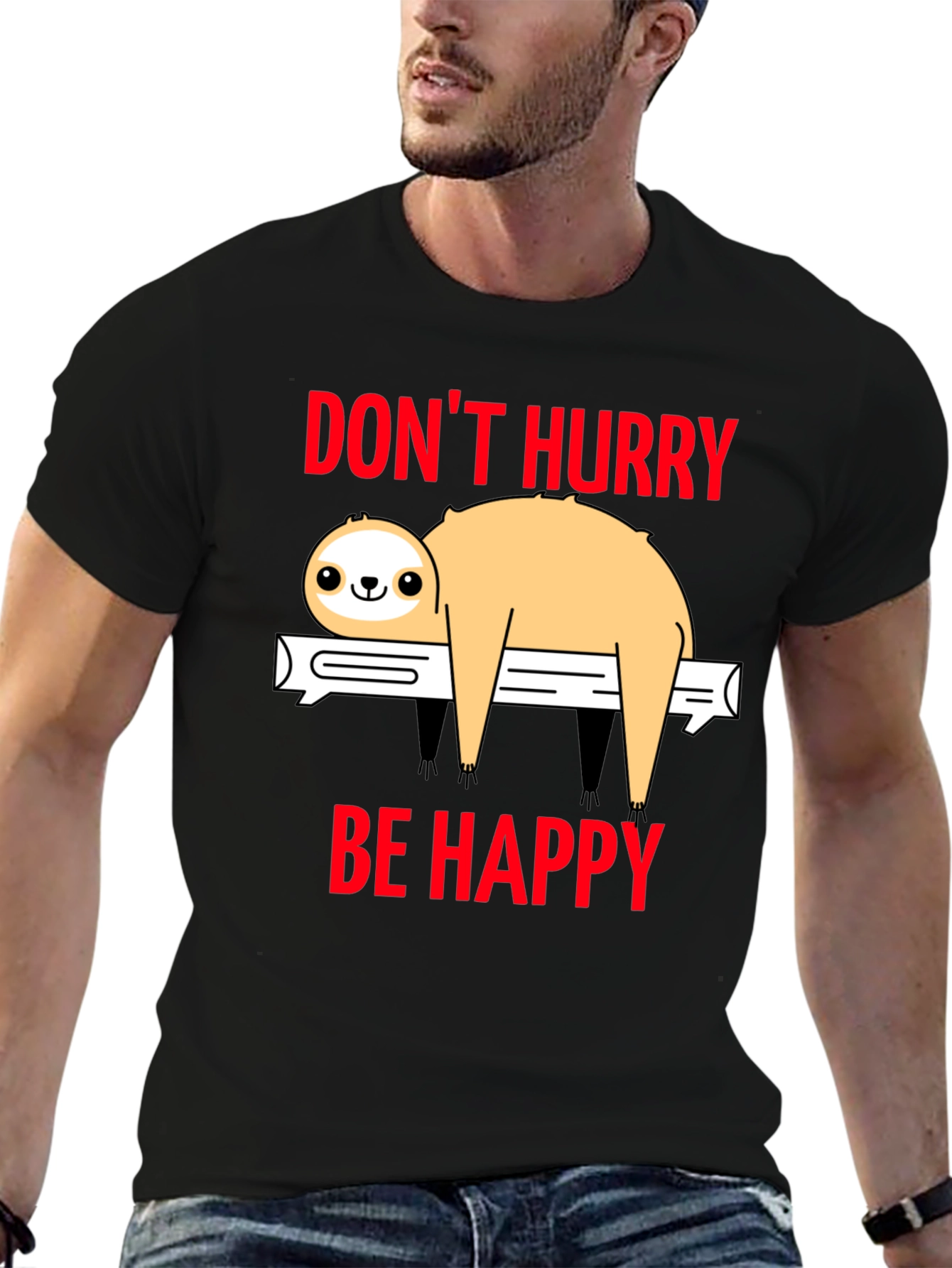 Black Don't Hurry Be Happy Sloth T-Shirt view 6