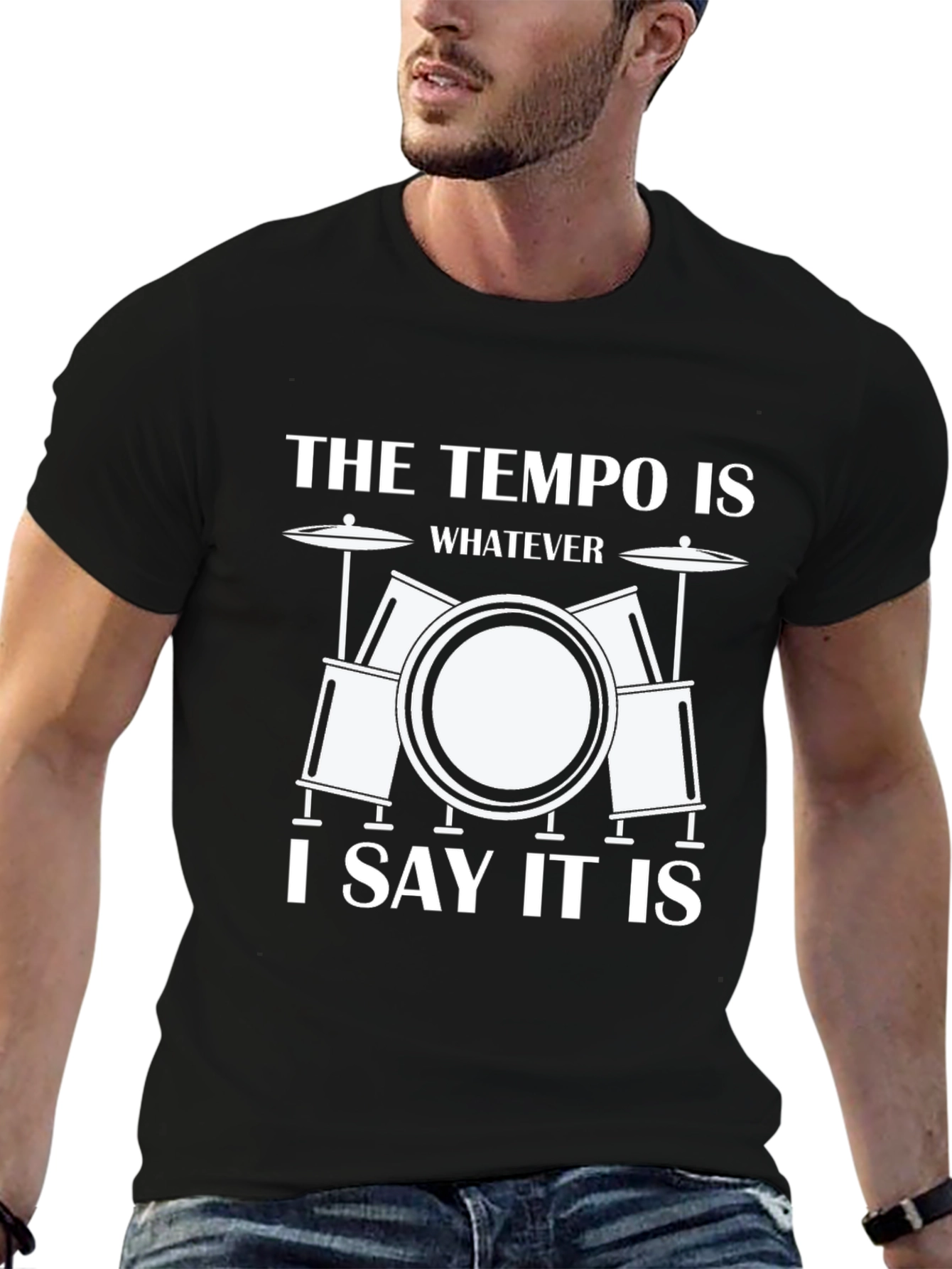 Black Funny Drummer T-Shirt: The Tempo Is Whatever I Say It Is view 6