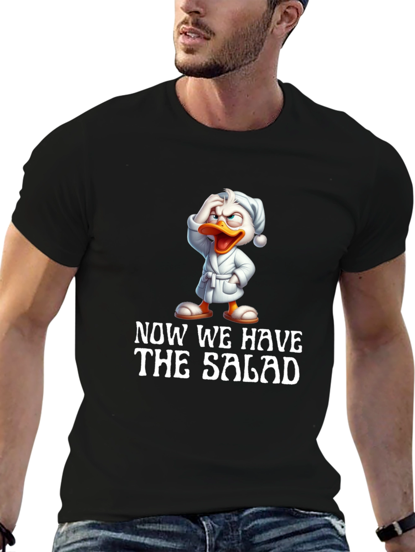 Black Now We Have The Salad Funny T-Shirt view 6