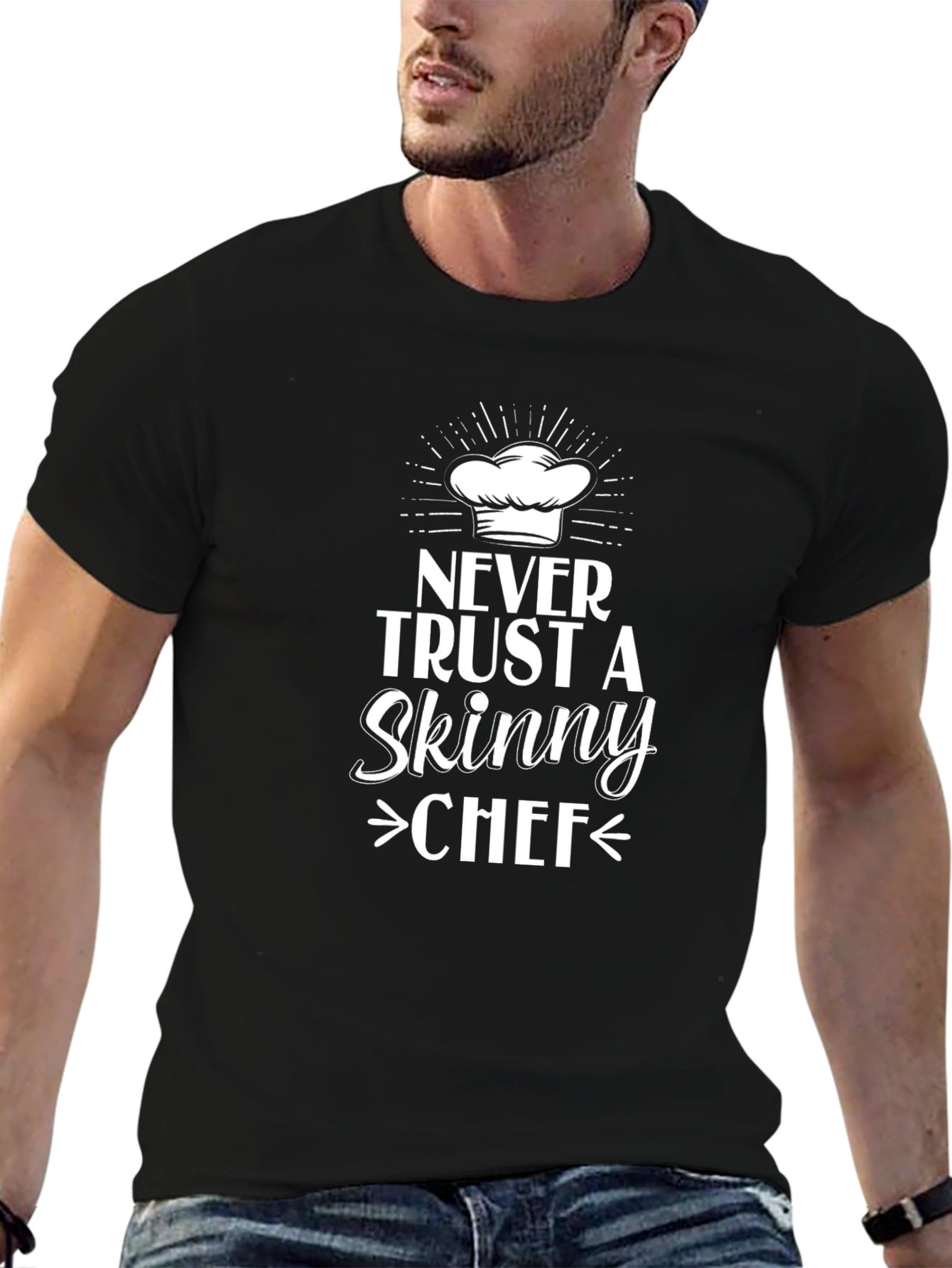 Black Never Trust Skinny Chef T-Shirt - Funny Chef Gift view 6