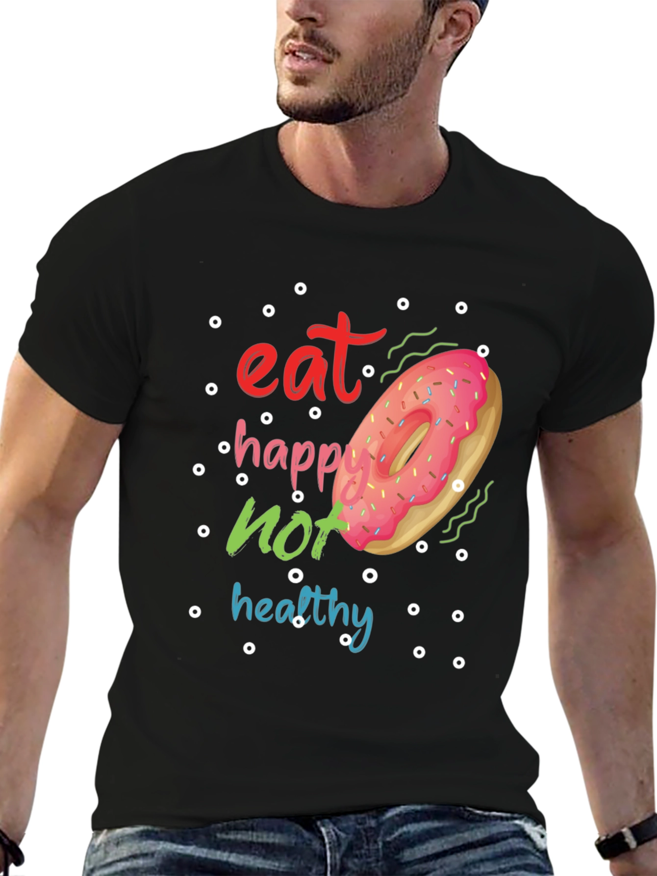 Black Eat Happy Not Healthy Funny Donut T-Shirt view 6
