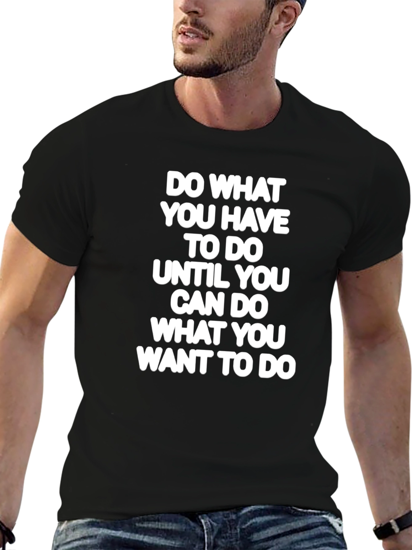 Black Motivational T-Shirt - Do What You Have To view 6