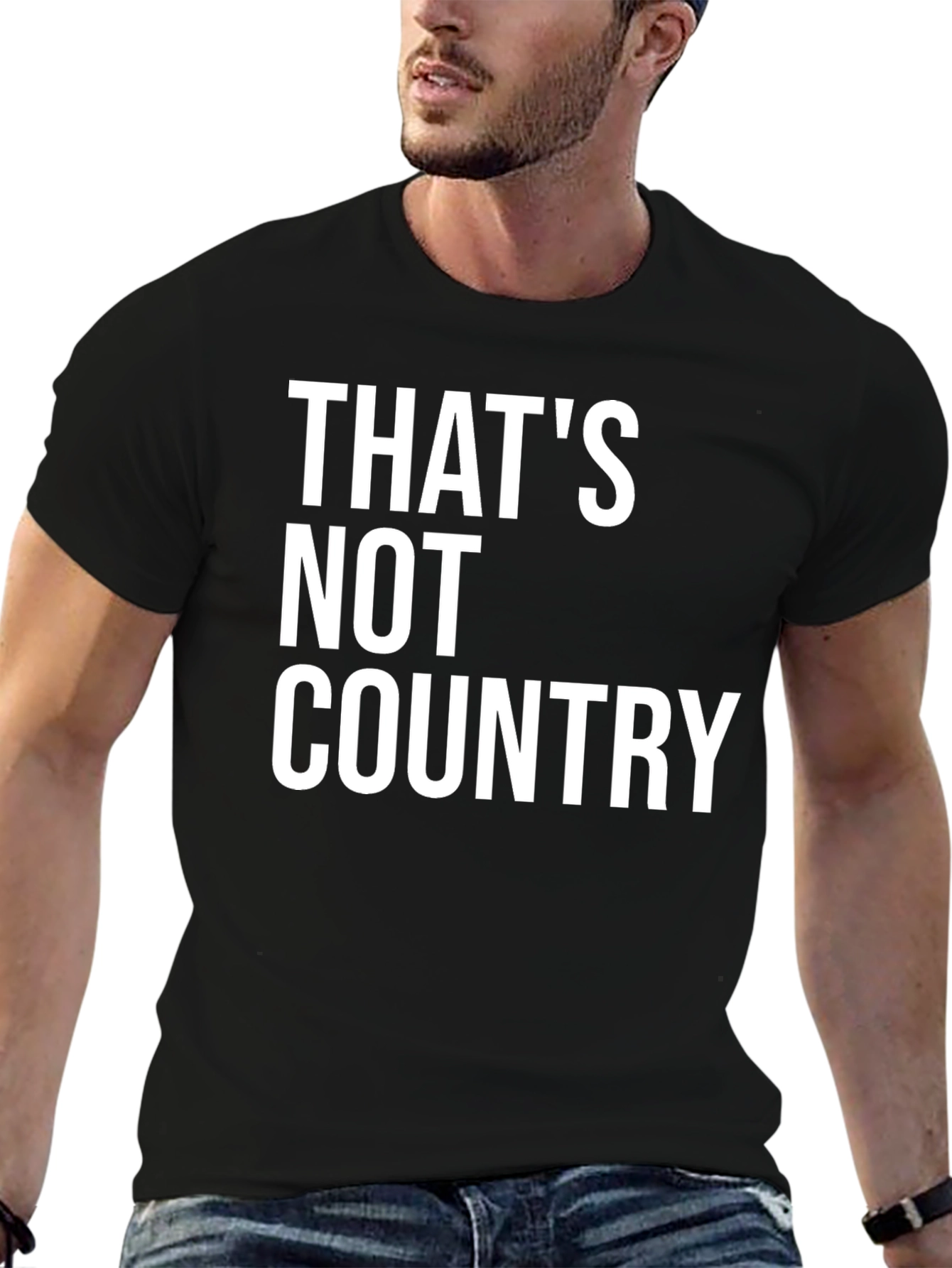 Black That's Not Country T-Shirt - Bold Statement Tee view 6