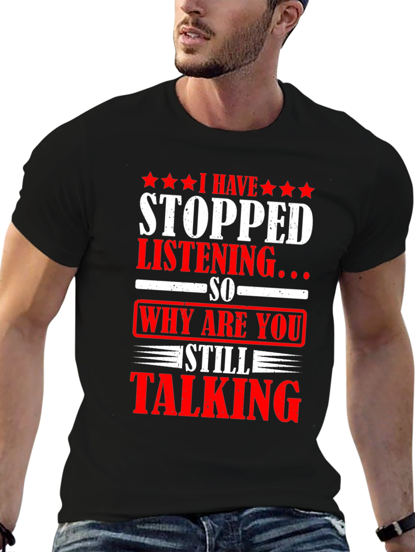 Black Funny Sarcastic Graphic T-Shirt - Why Are You Still Talking? view 6