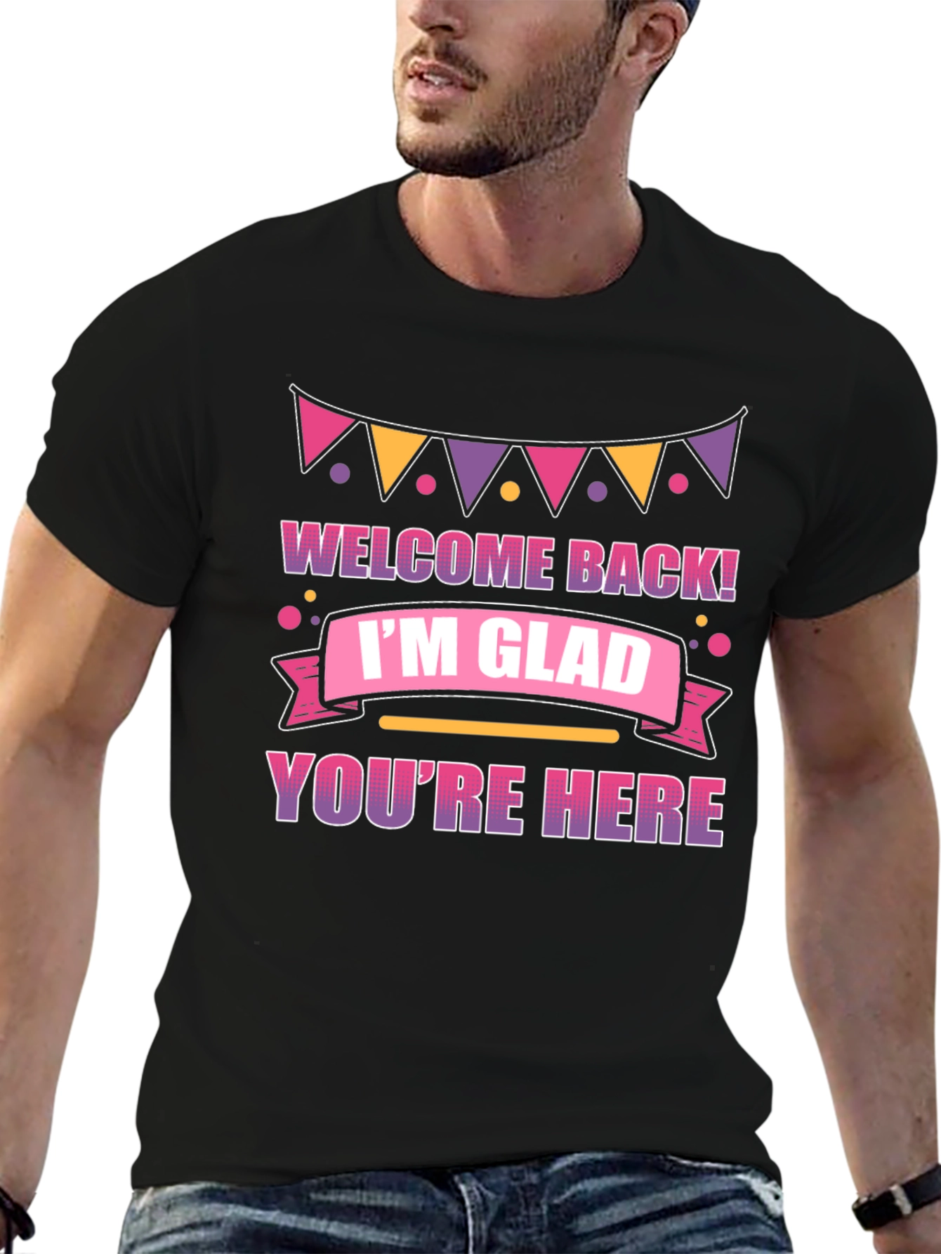 Black Welcome Back I'm Glad You're Here T-Shirt view 6