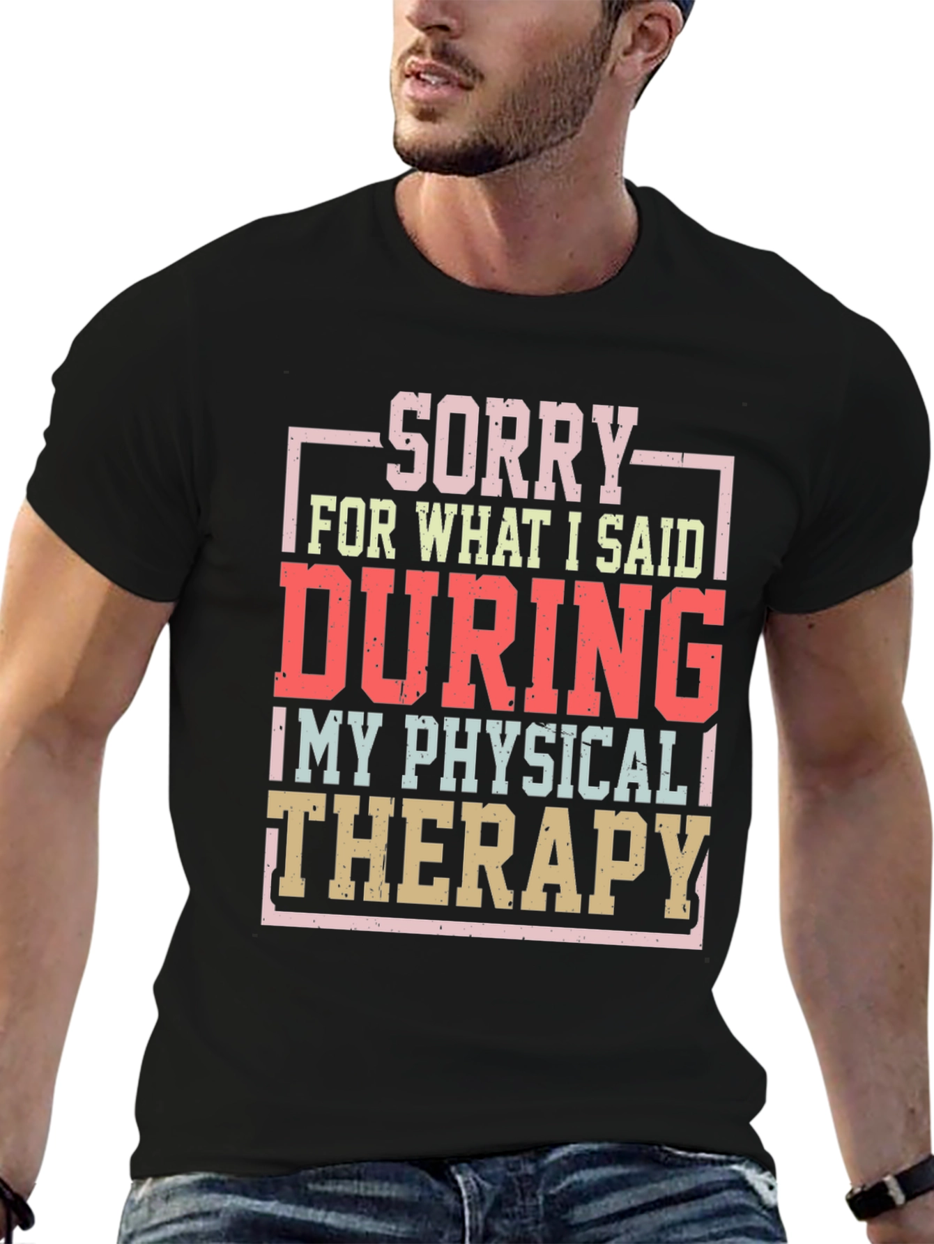 Black Sorry Physical Therapy T-Shirt Funny Workout Tee view 6