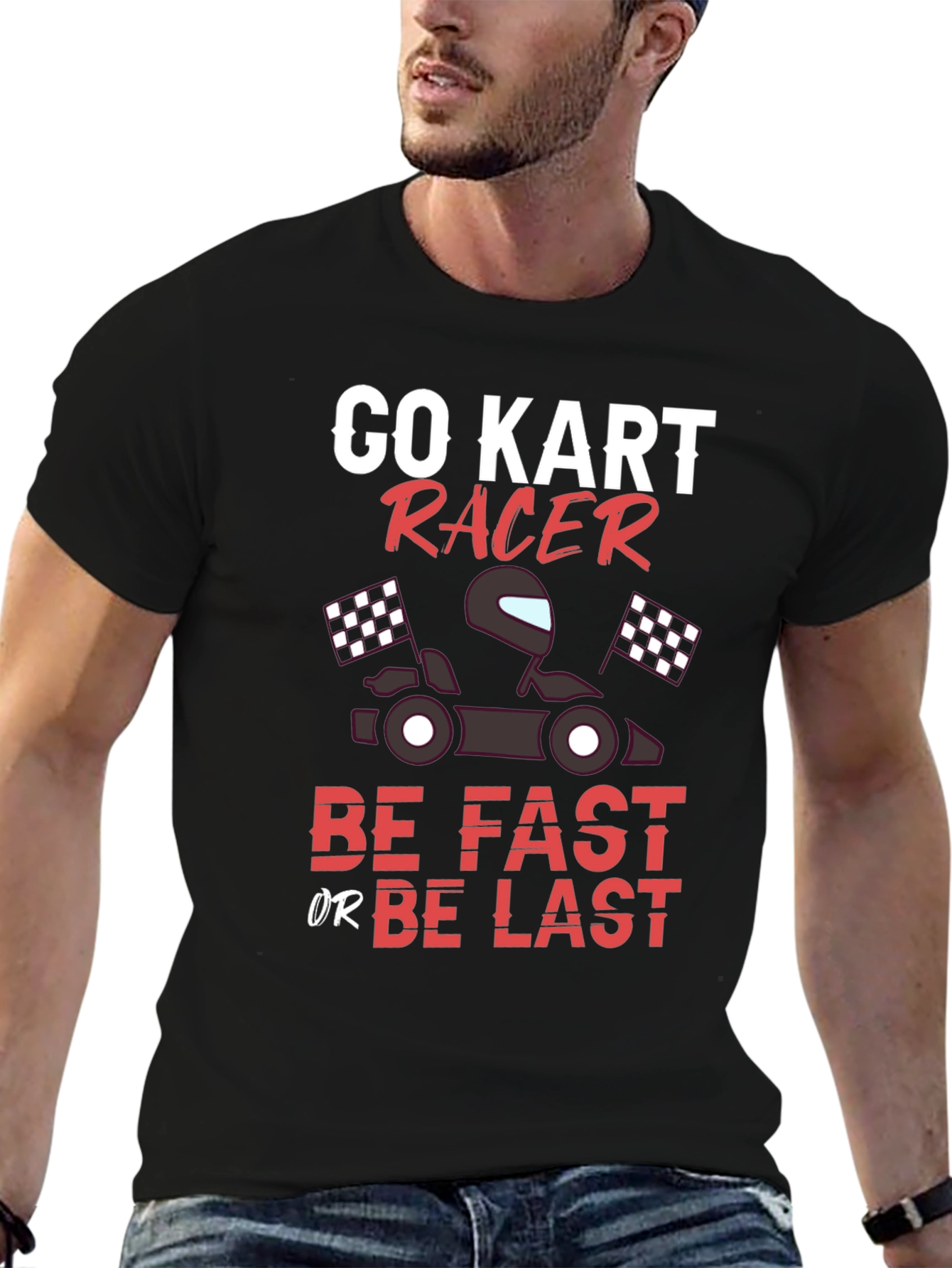 Black Go Kart Racer T-Shirt - Be Fast or Be Last Tee view 6