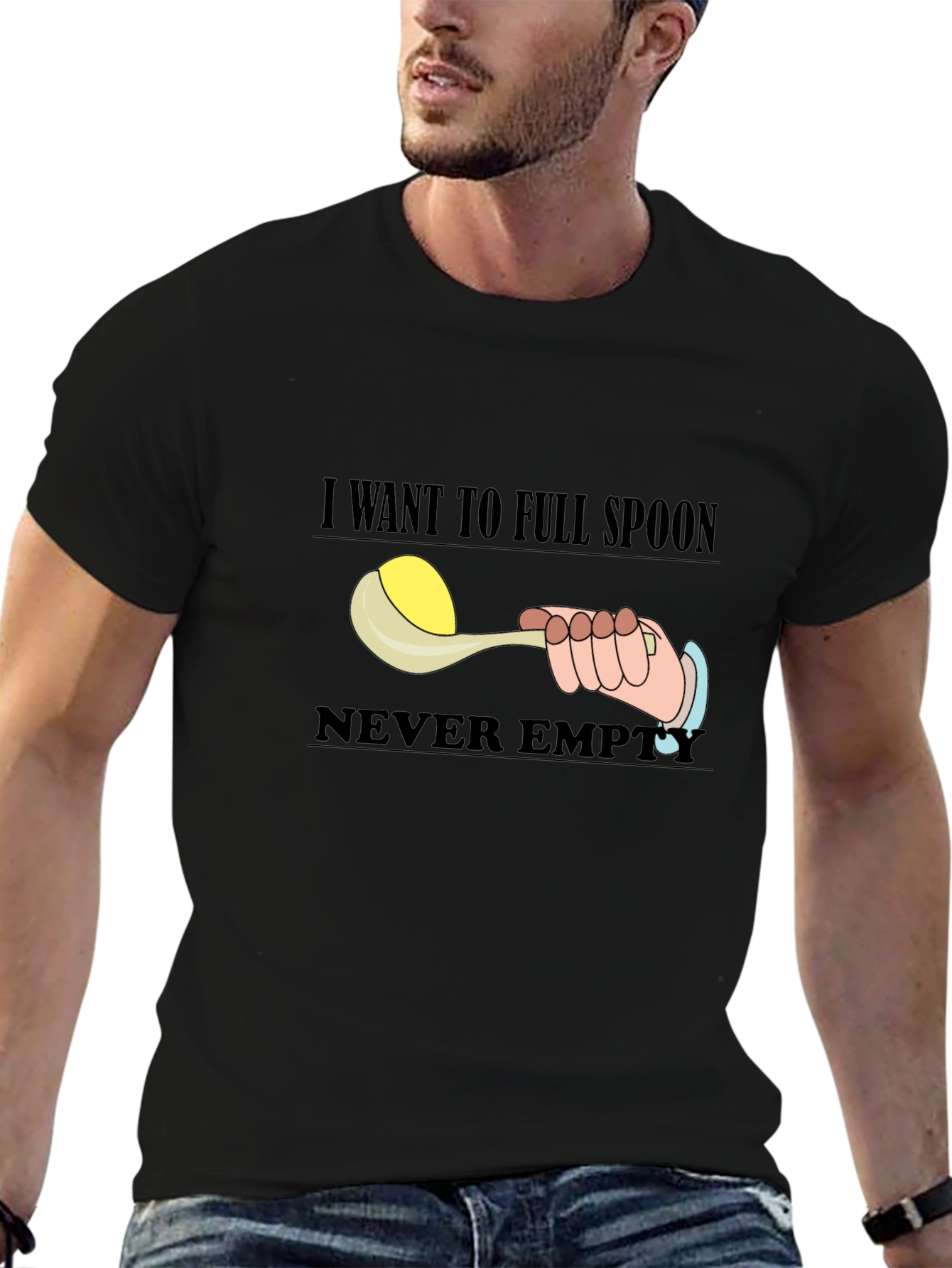 Black I Want To Full Spoon Never Empty Black T-Shirt view 6