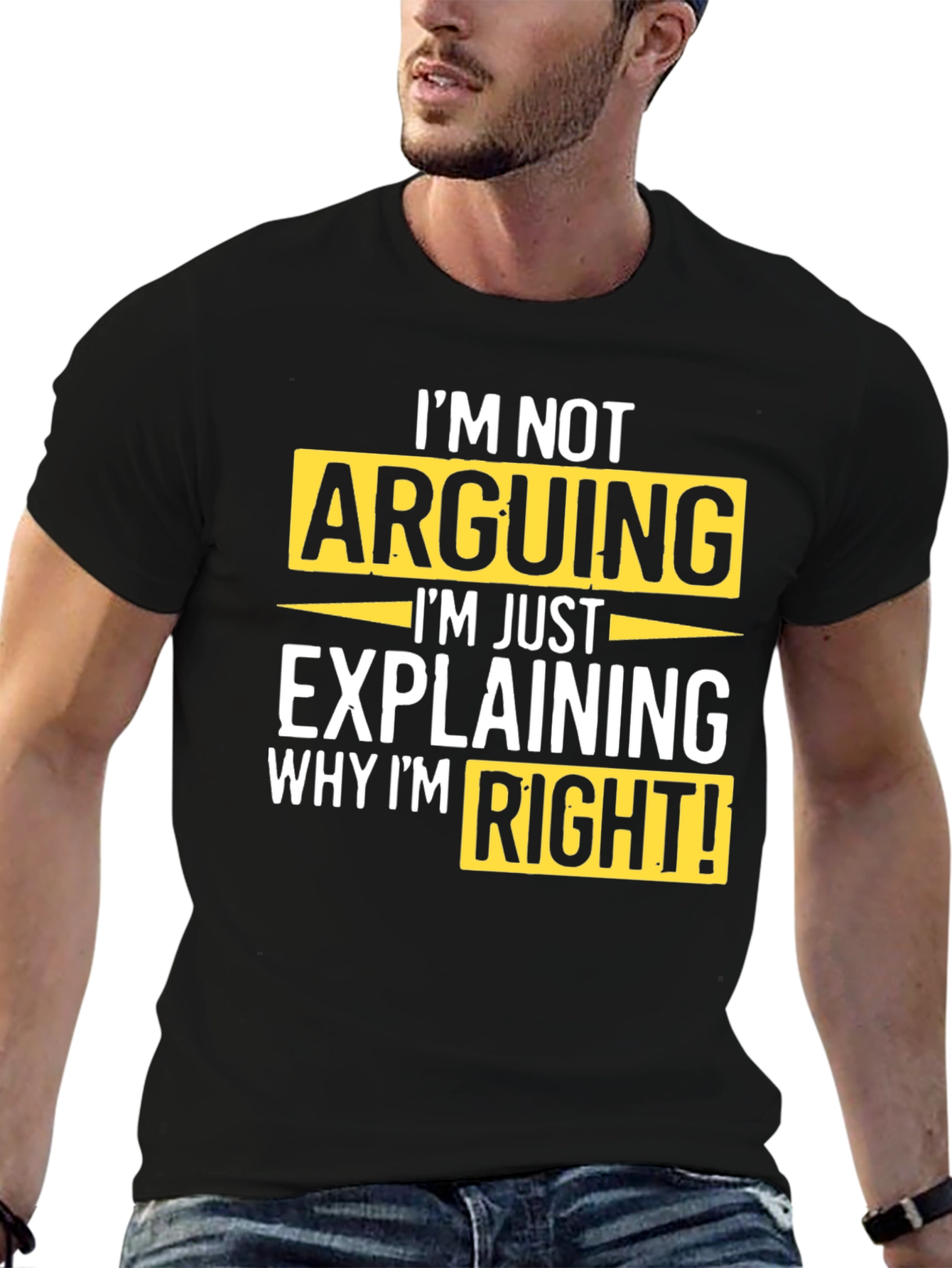 Black I'm Not Arguing T-Shirt view 6