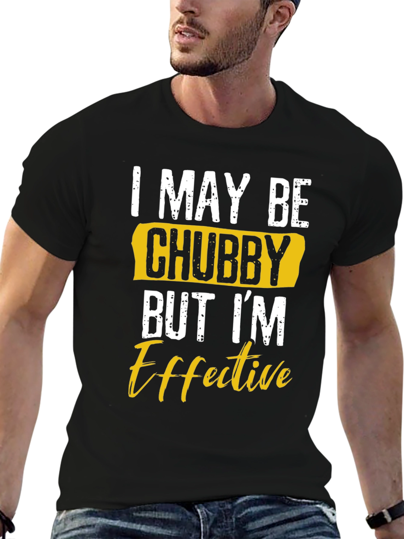 Black I May Be Chubby But I'm Effective T-Shirt view 6