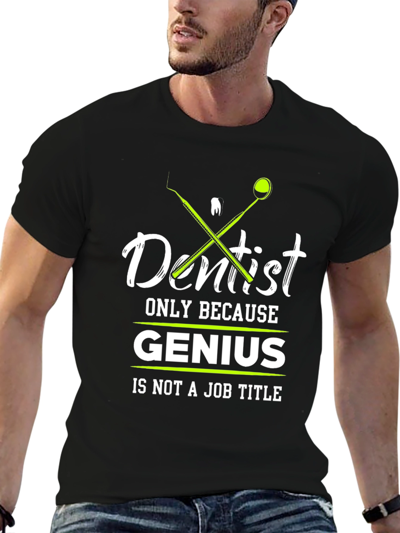 Black Dentist Genius T-Shirt - Funny Dental Apparel view 6
