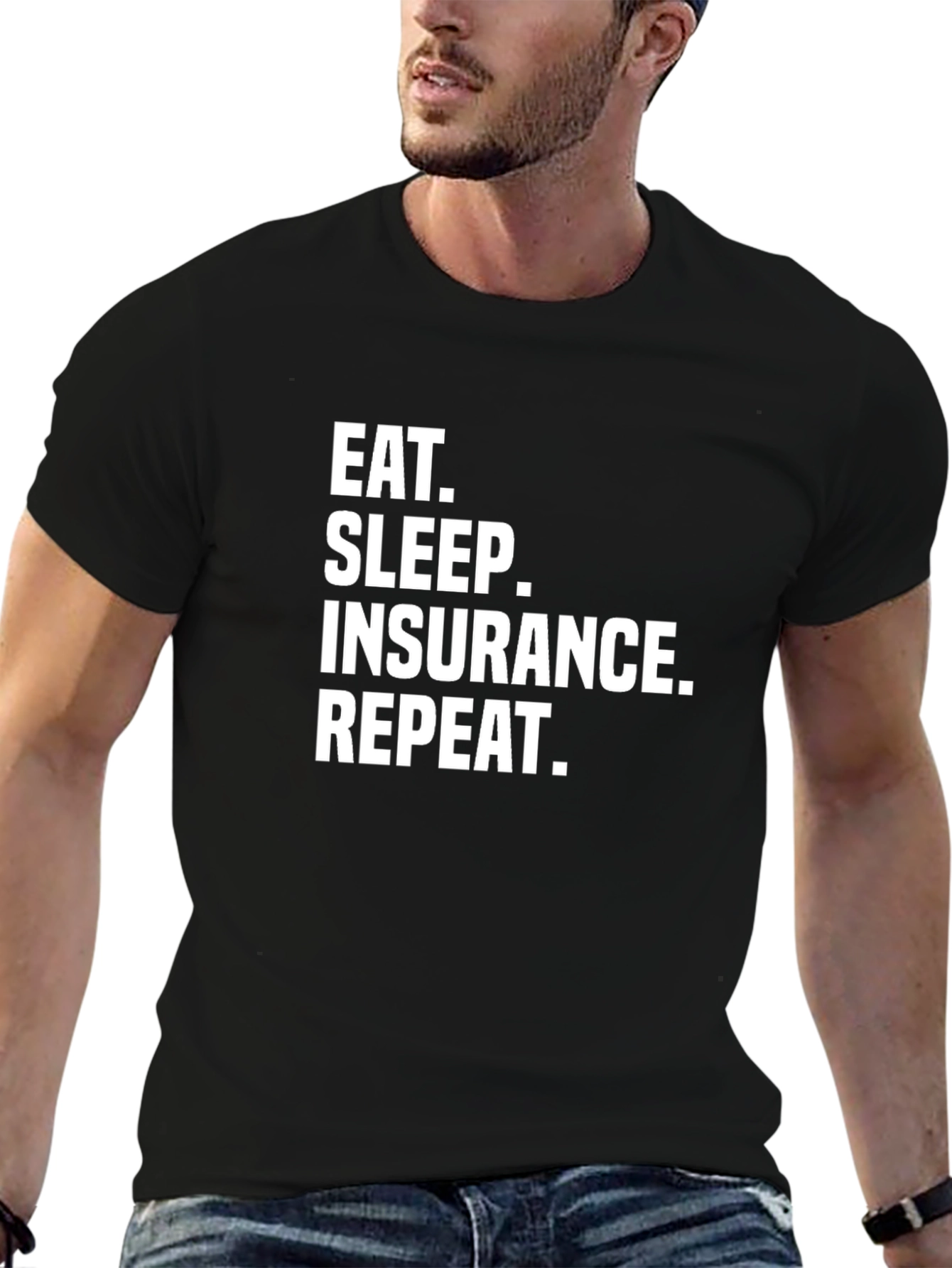 Black Eat Sleep Insurance Repeat Funny T-Shirt view 6
