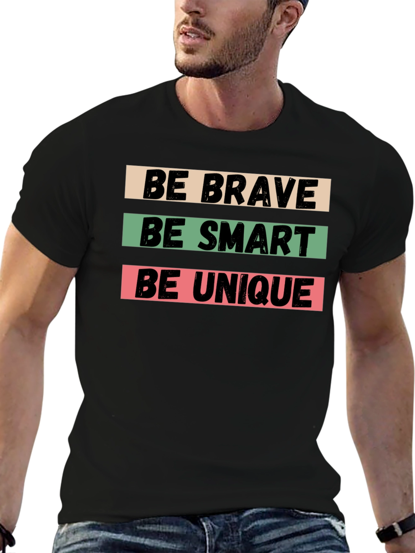 Black Be Brave, Be Smart, Be Unique Black T-Shirt view 6