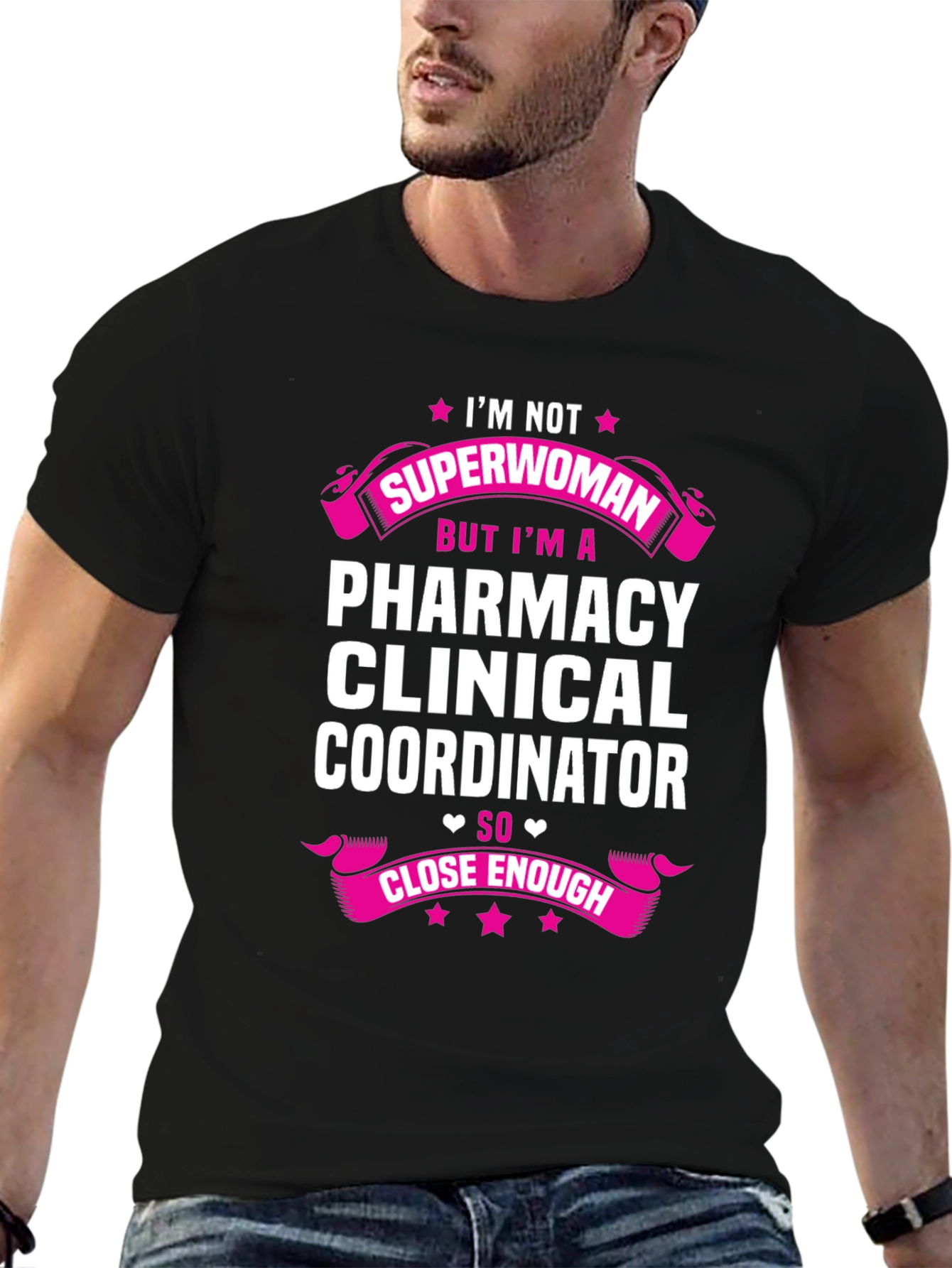 Black Pharmacy Clinical Coordinator T-Shirt - Superwoman Close Enough! view 6