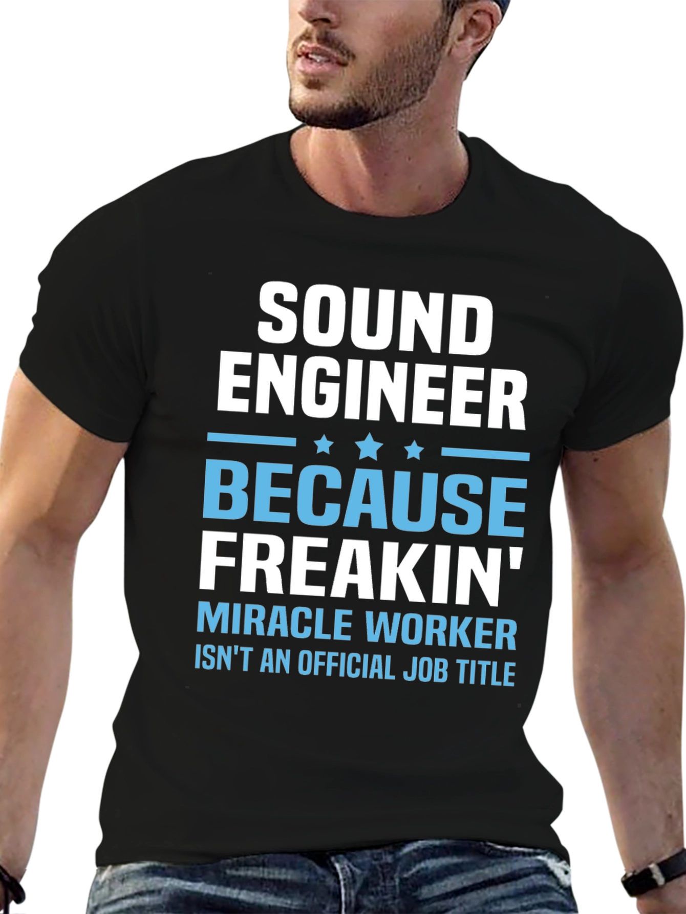Black Sound Engineer T-Shirt - Miracle Worker Job Title view 6