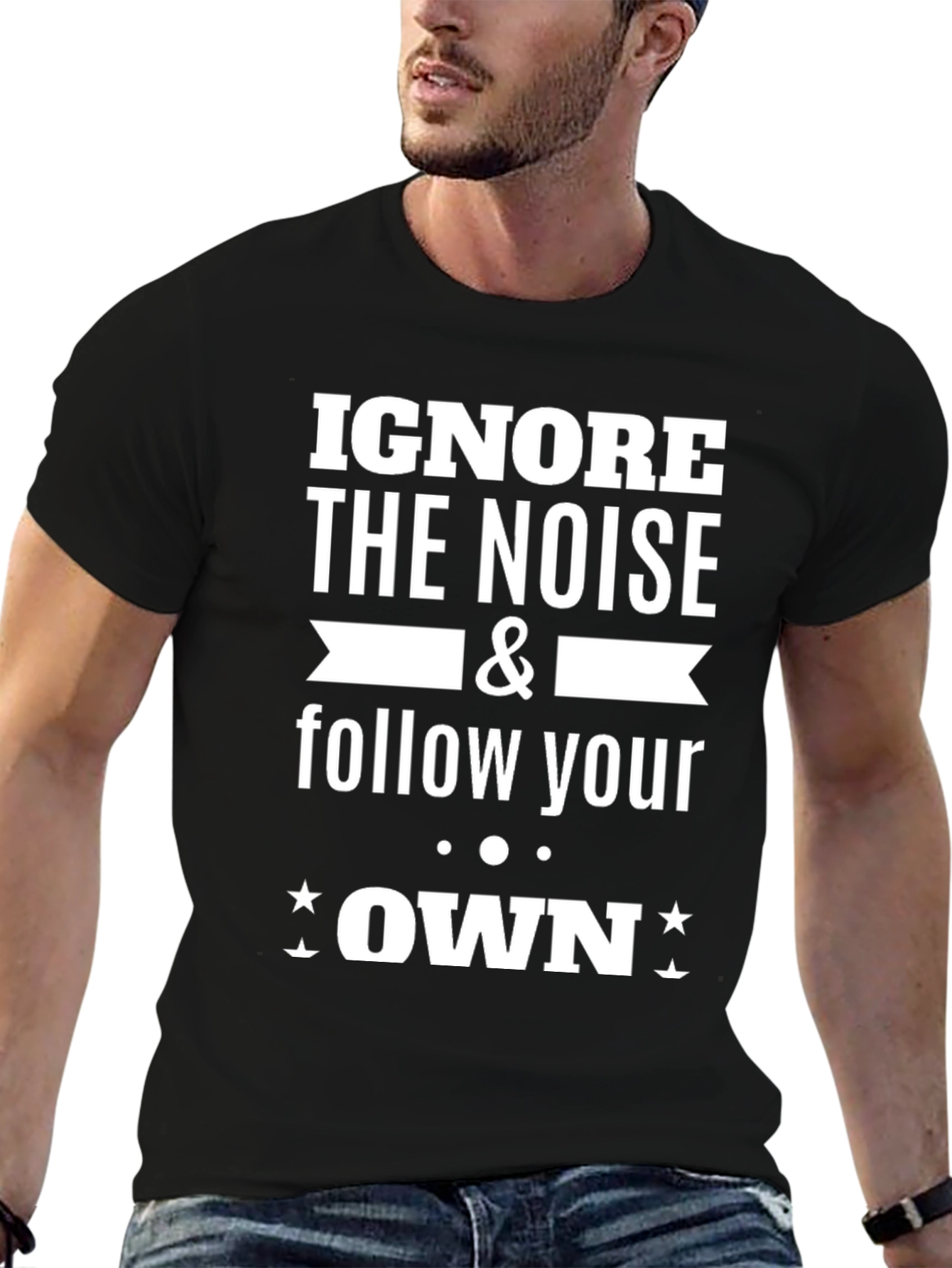 Black Ignore the Noise Follow Your Own T-Shirt view 6