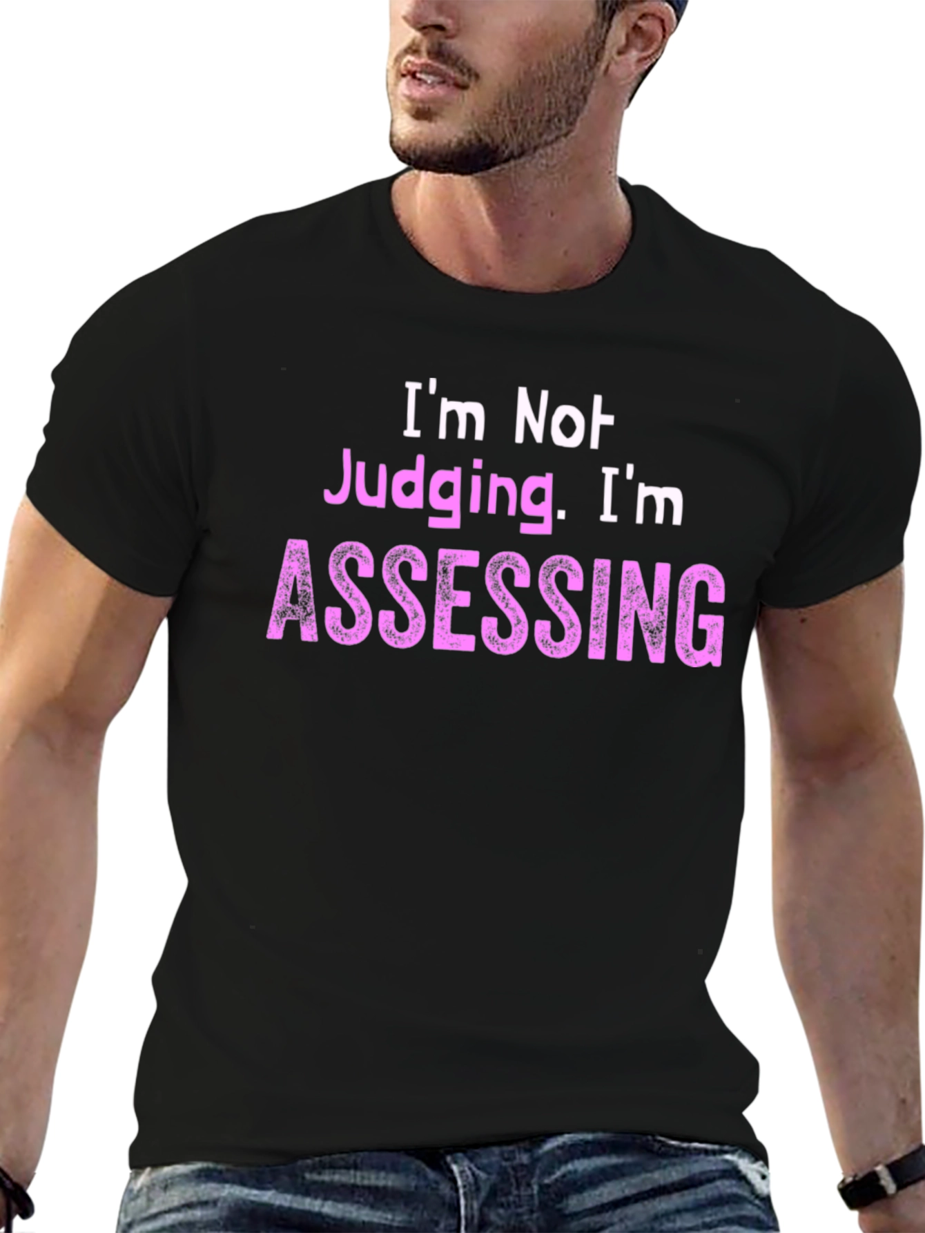 Black I'm Not Judging, I'm Assessing - Novelty T-Shirt view 6