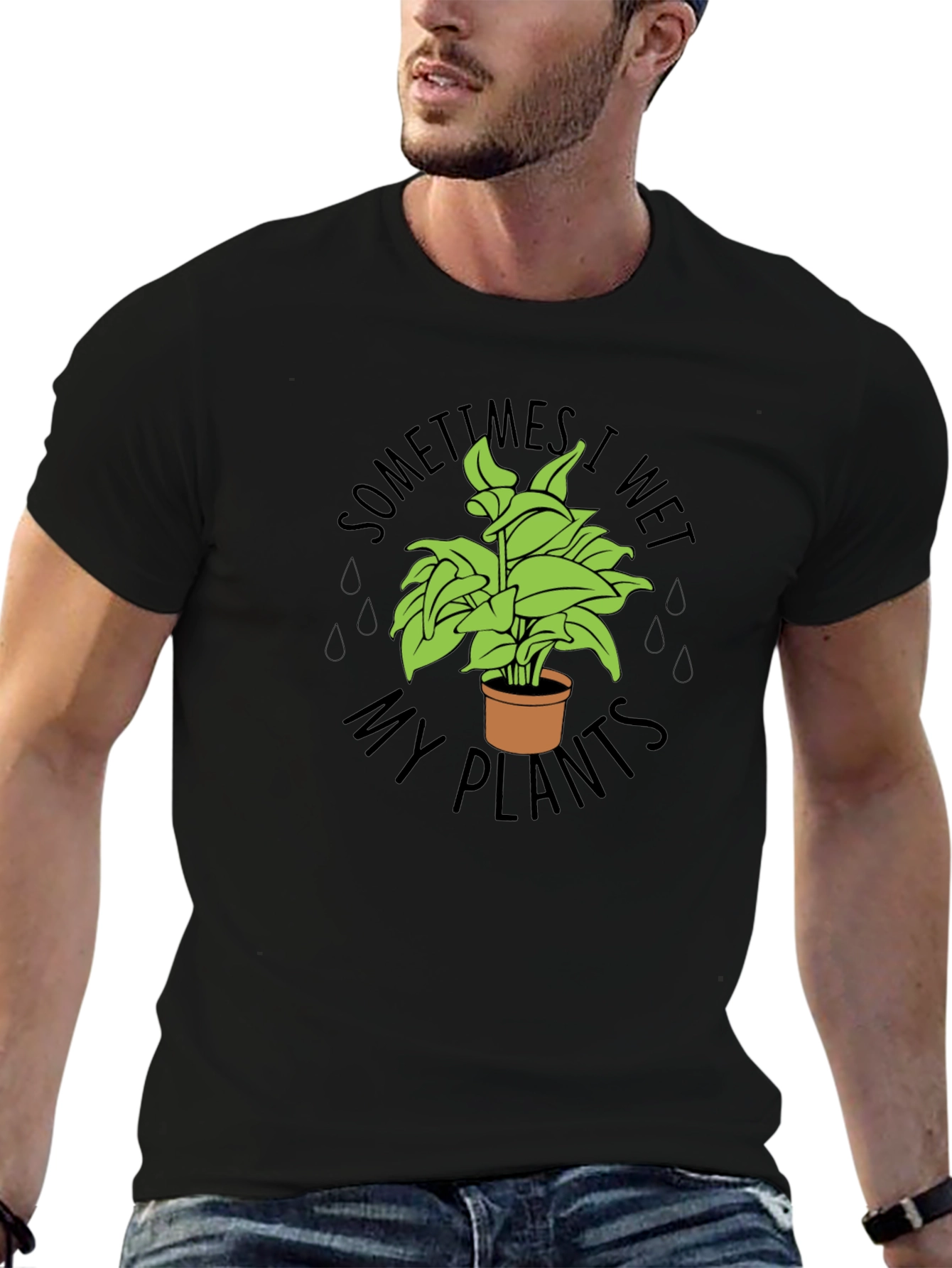 Black Sometimes I Wet My Plants Funny T-Shirt view 6