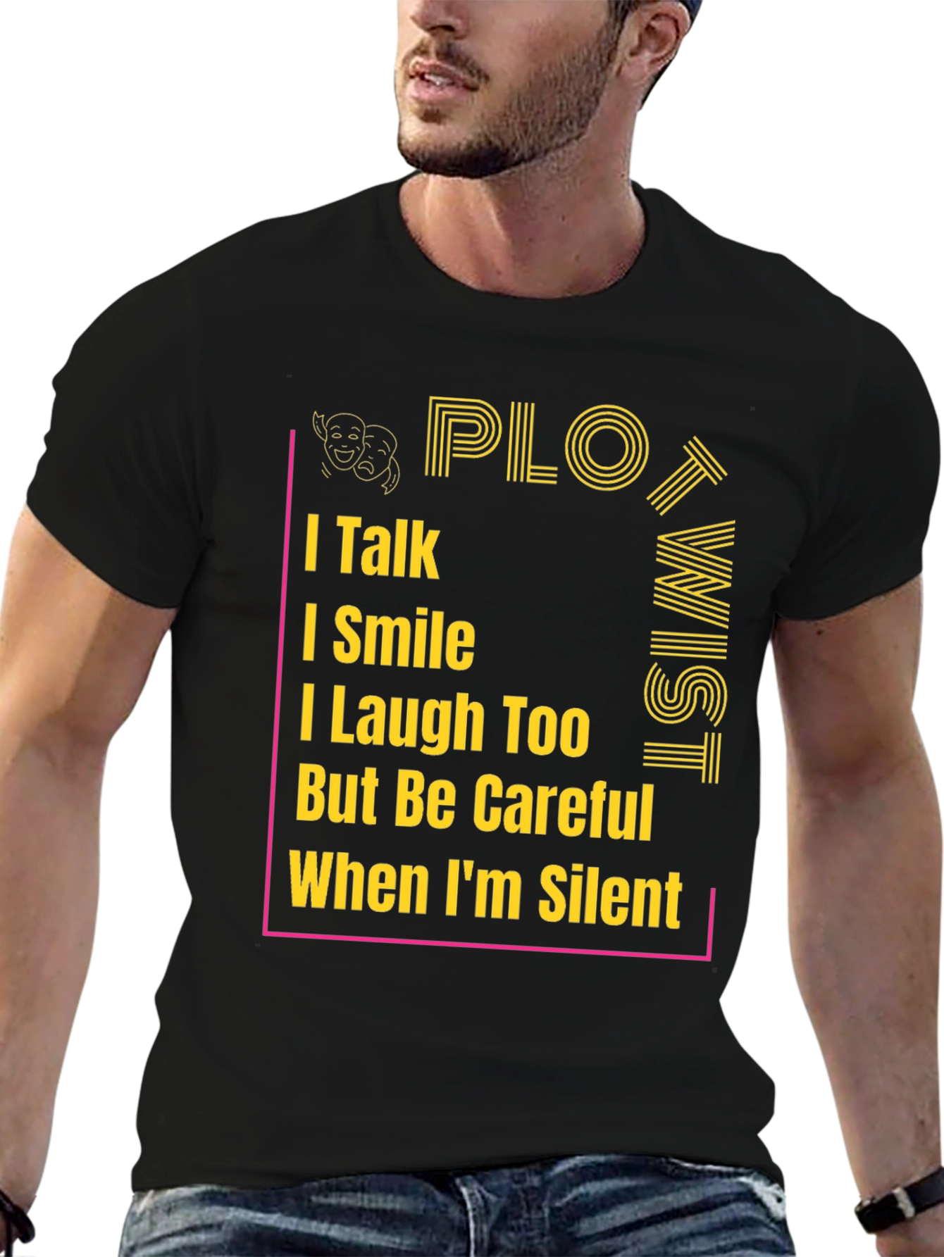 Plot Twist T-Shirt - I Talk, I Smile Graphic Tee - 6