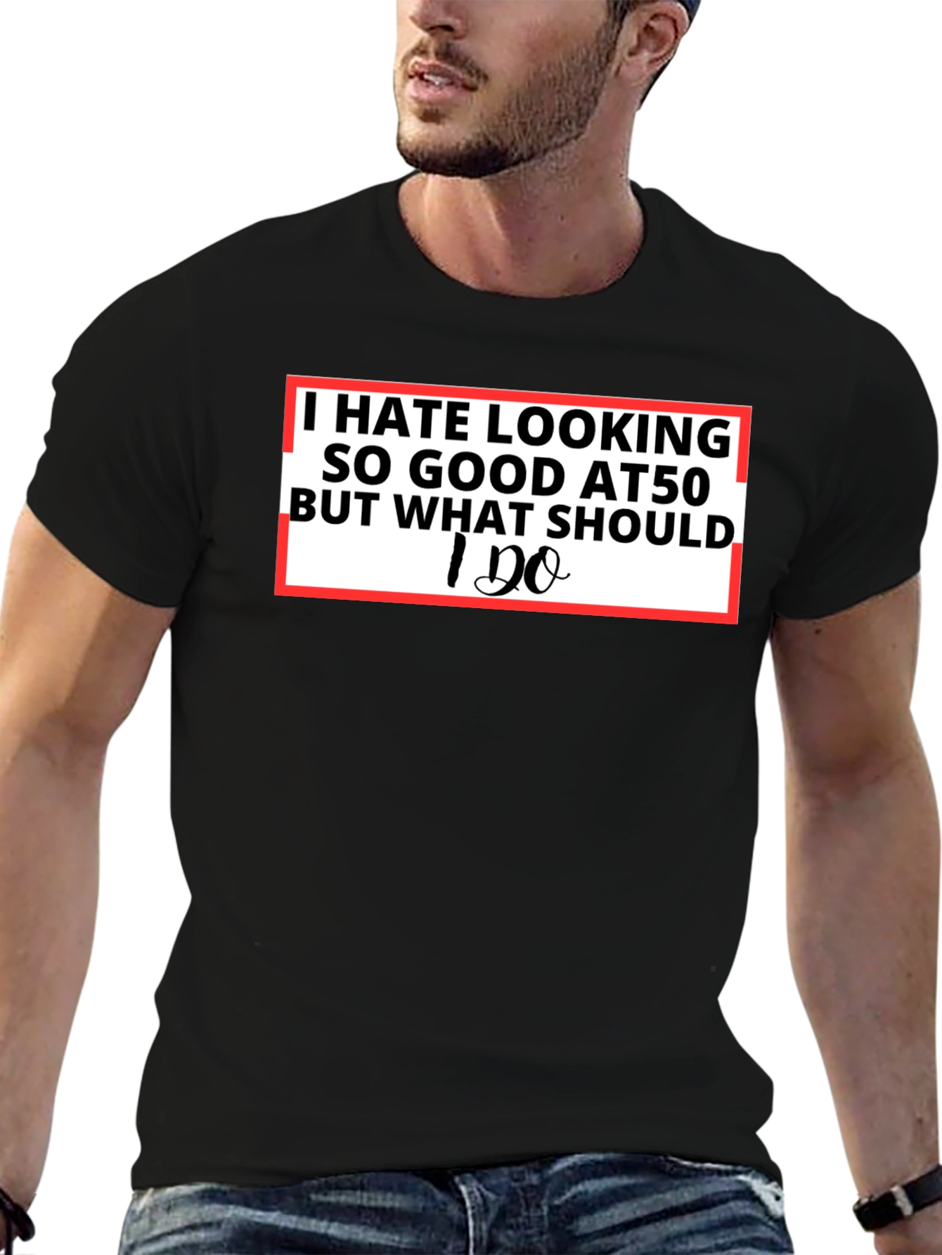 Black I Hate Looking So Good T-Shirt - Funny Age Pride Tee view 6