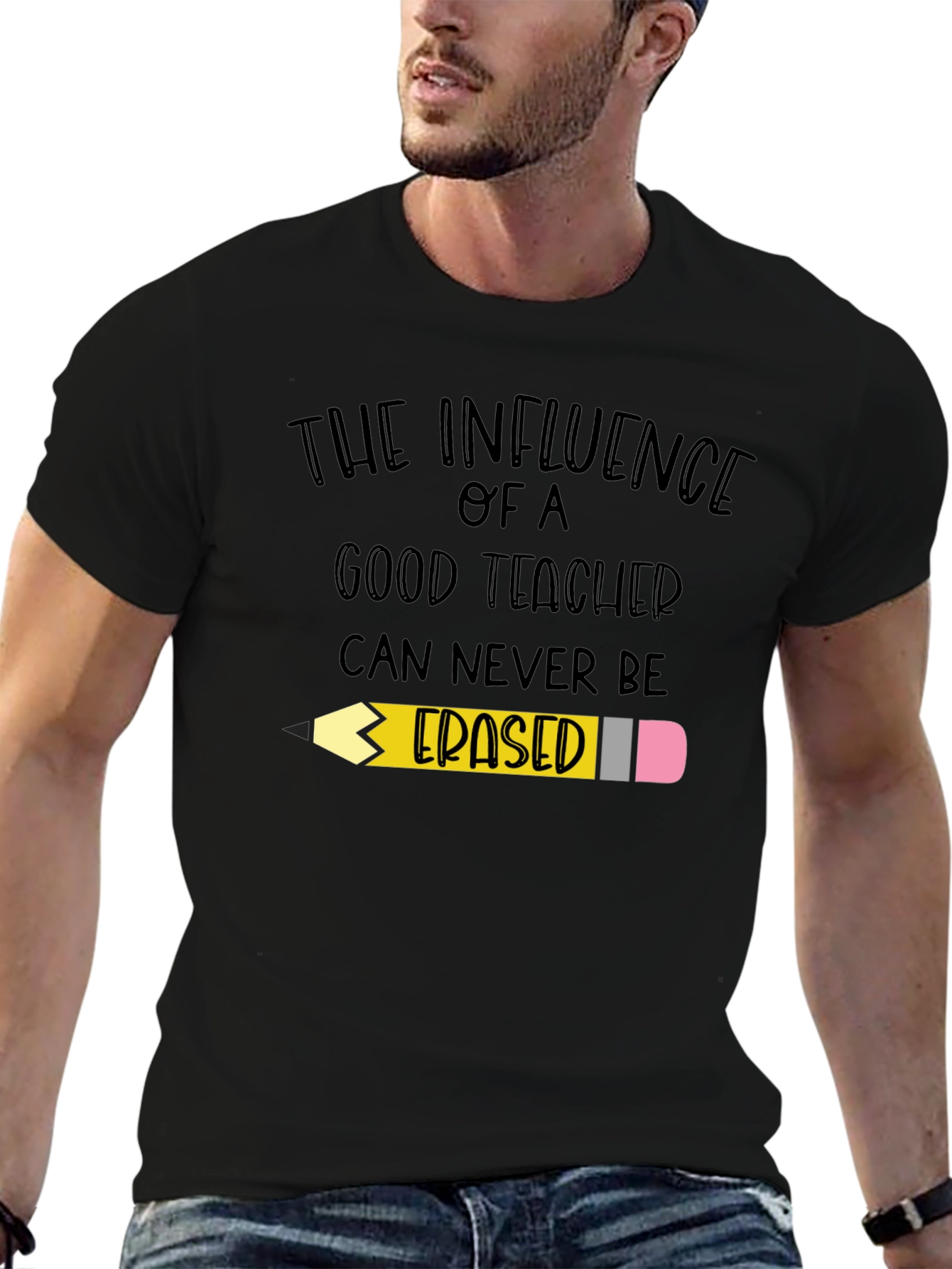 Teacher Influence T-Shirt - Never Erased! - 6