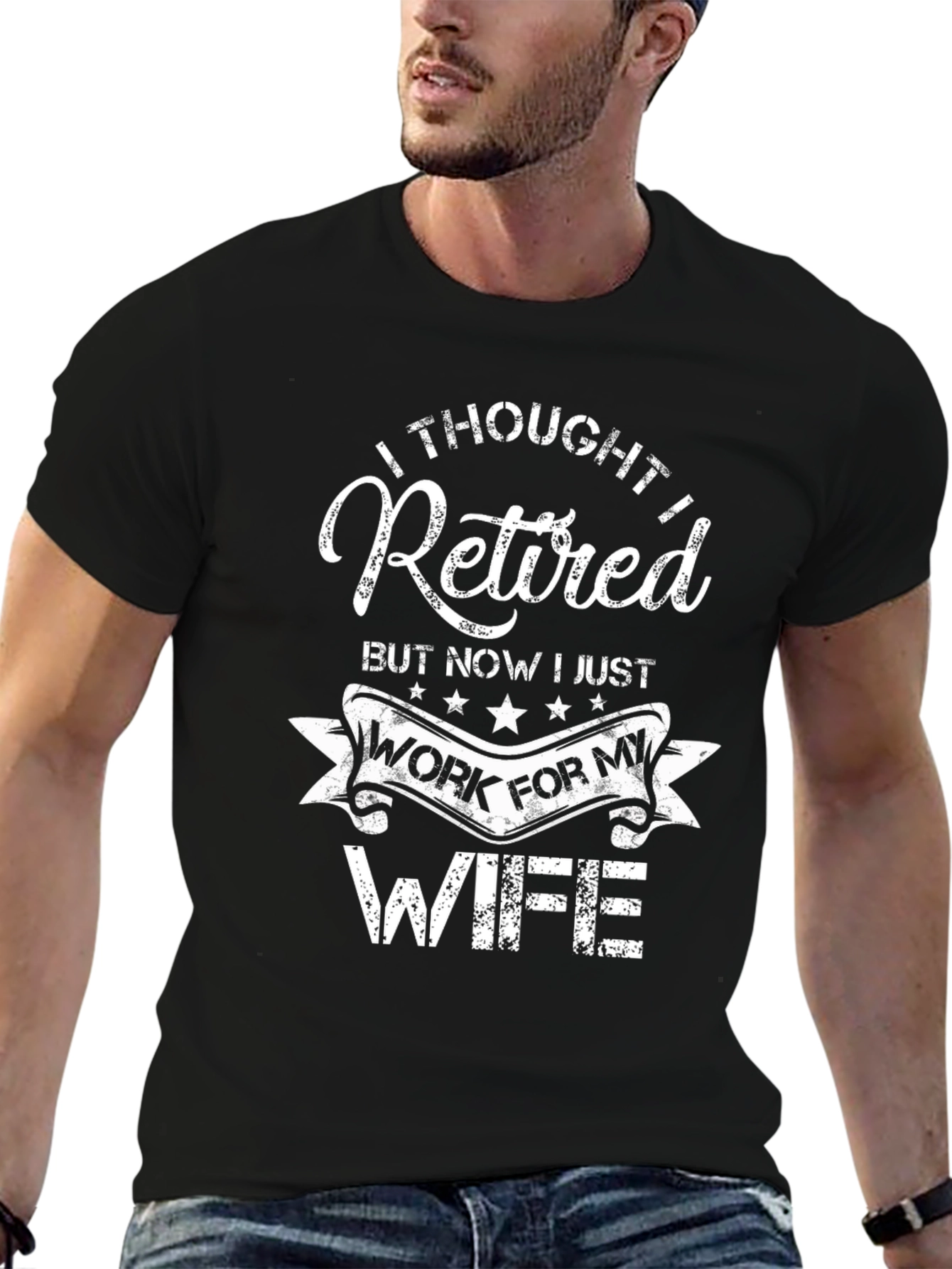 Black Retired But Now I Work For My Wife Funny T-Shirt view 6