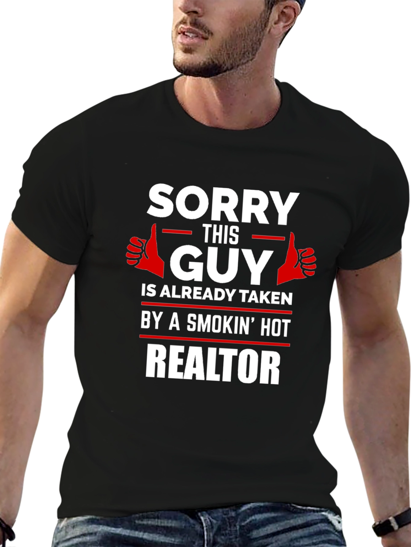 Black Sorry This Guy Is Taken By A Hot Realtor T-Shirt view 6
