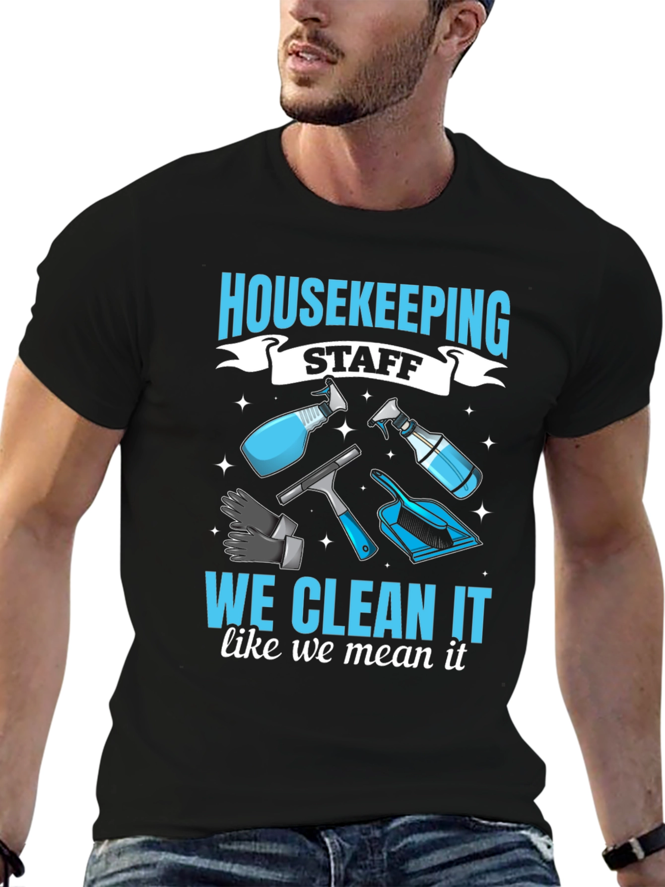 Black Housekeeping Staff T-Shirt: We Clean It Like We Mean It! view 6