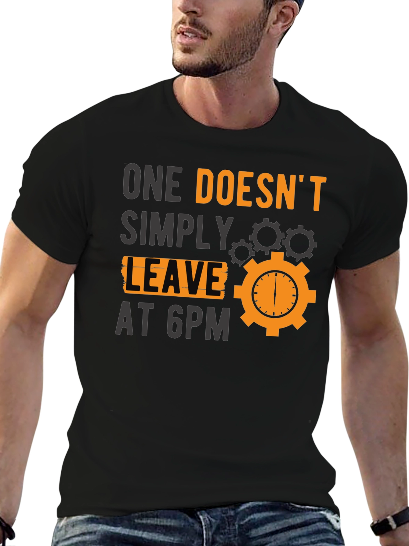 Black One Doesn't Simply Leave at 6PM T-Shirt view 6