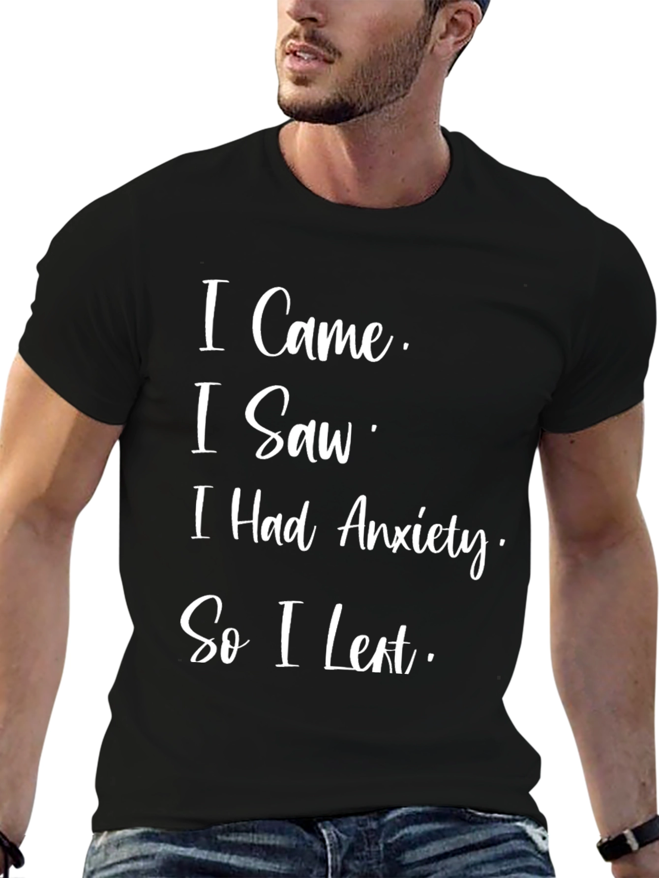 Black Anxiety T-Shirt - I Came, I Saw, I Had Anxiety view 6