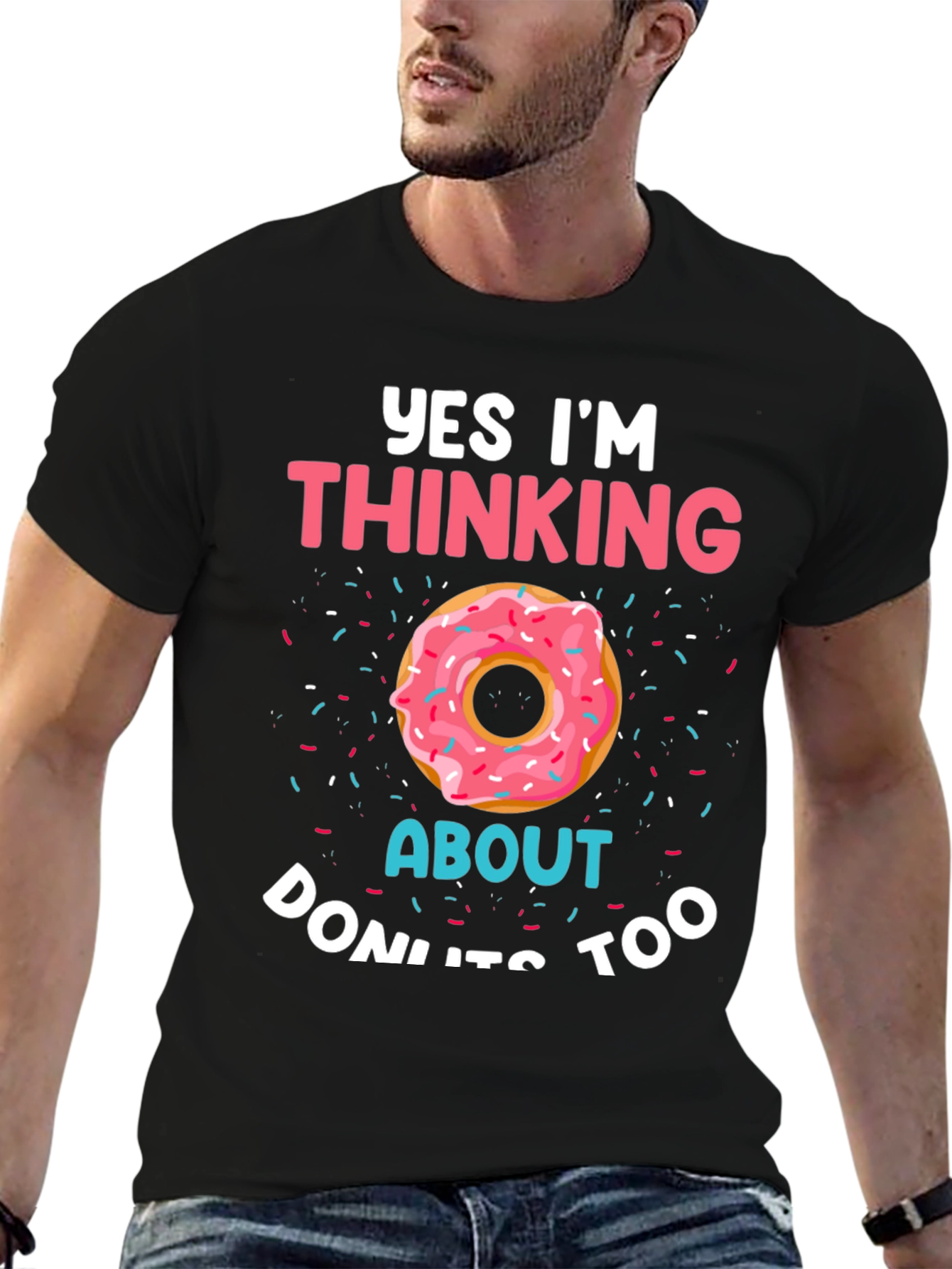Black Yes, I'm Thinking About Donuts T-Shirt view 6