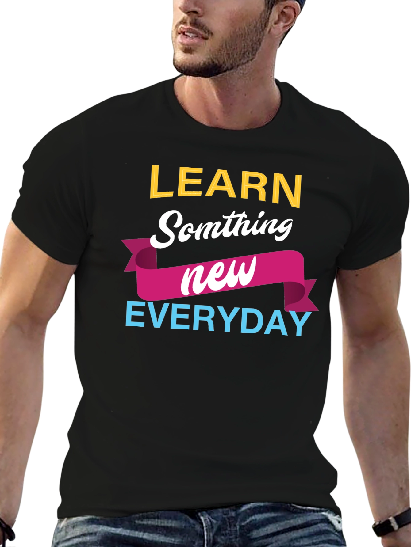 Black Learn Something New Everyday T-Shirt view 6