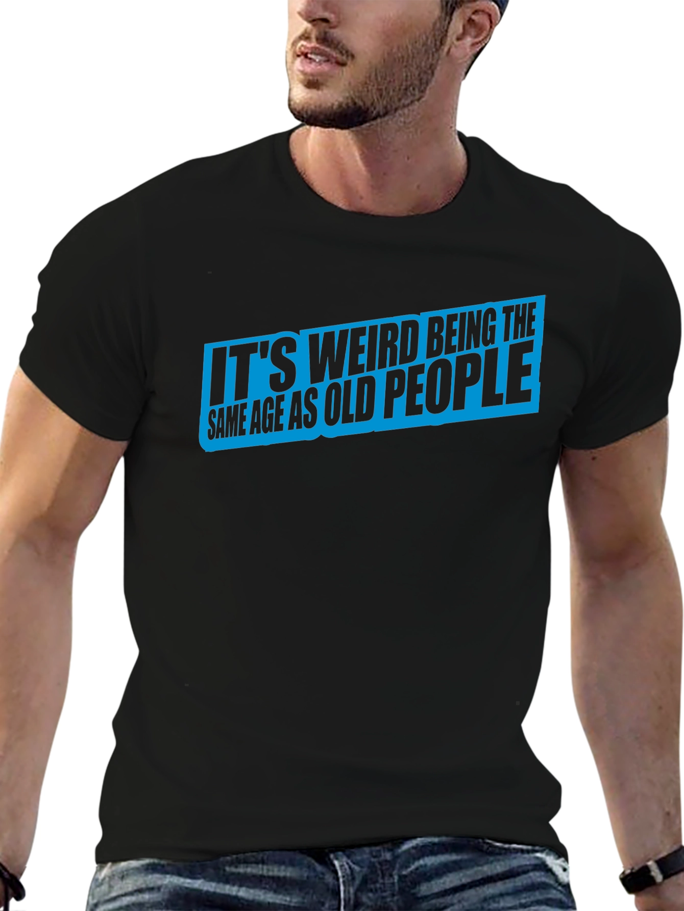 Black It's Weird Being the Same Age T-Shirt view 6