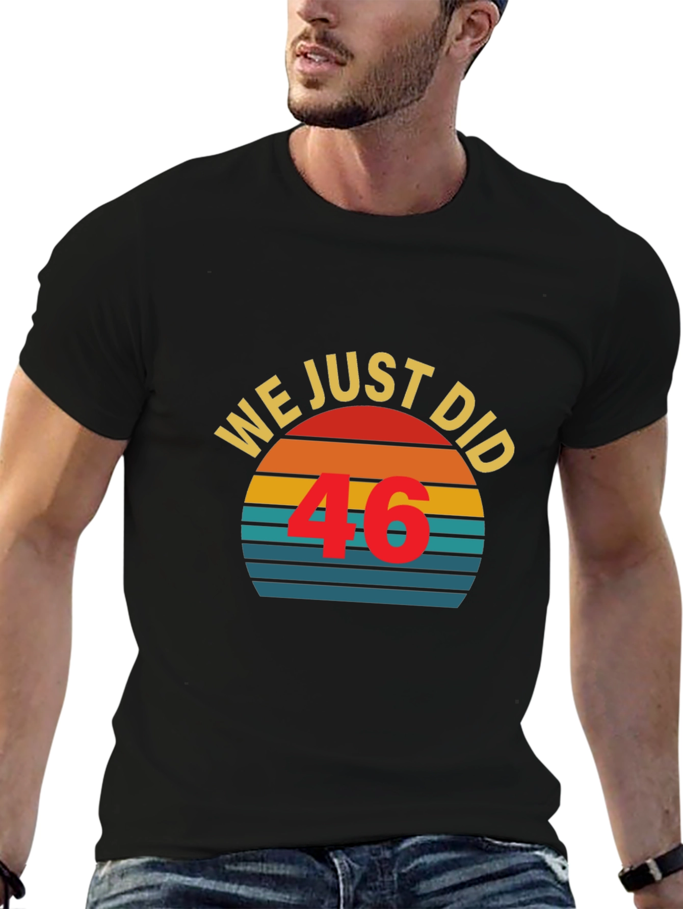 Black We Just Did 46 T-Shirt Vintage Sunset view 6