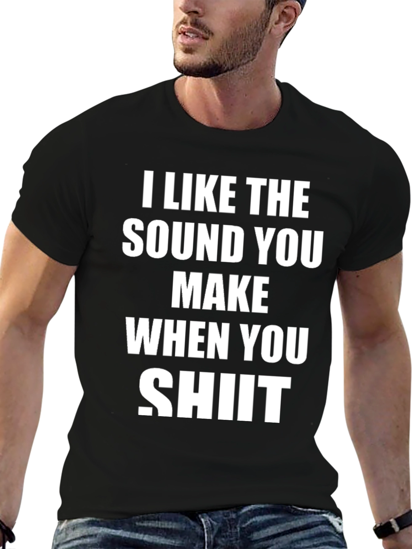 Black I Like The Sound You Make When You Shit T-Shirt view 6