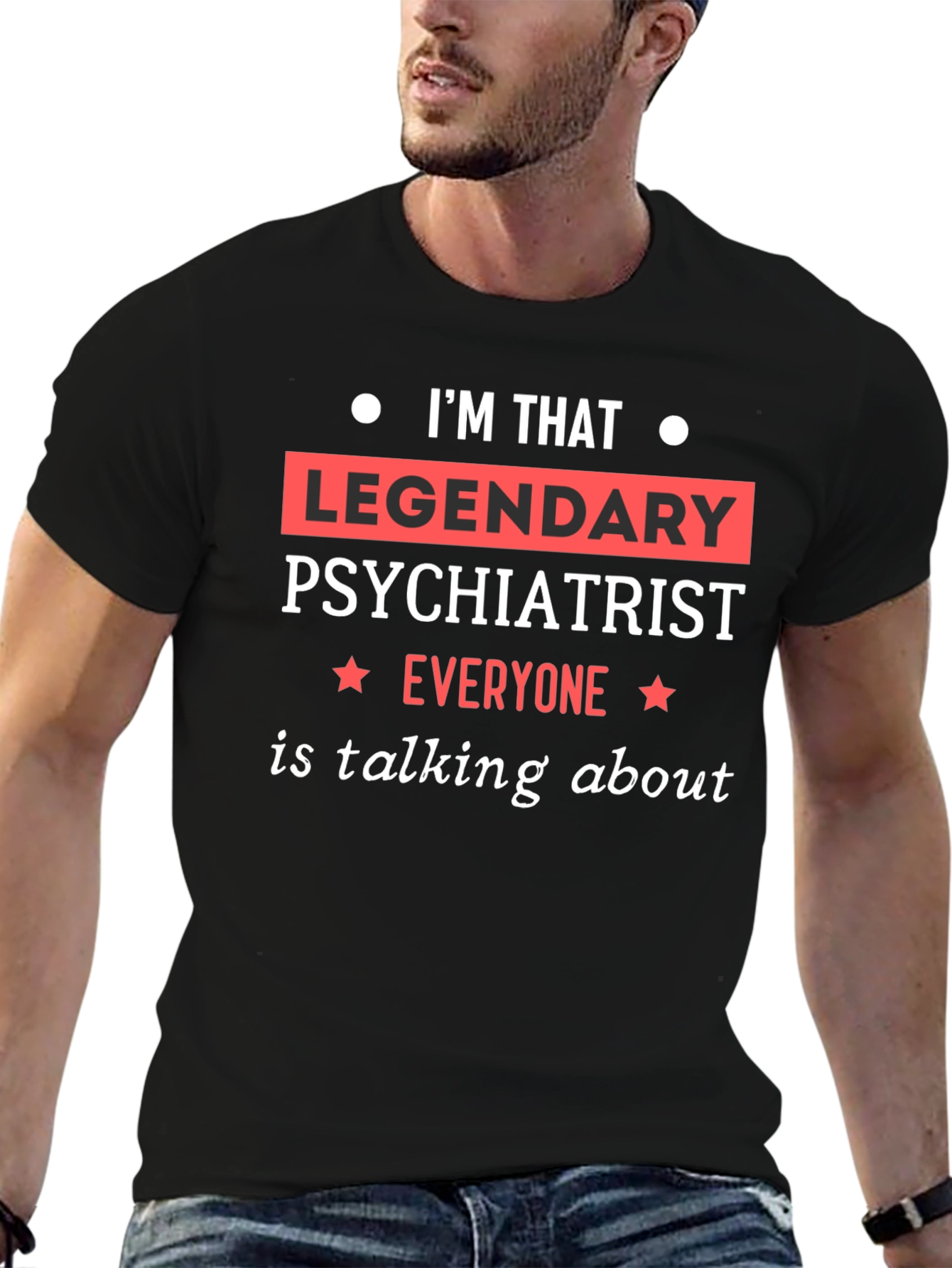 Legendary Psychiatrist T-Shirt - Funny Therapy Gift - 6